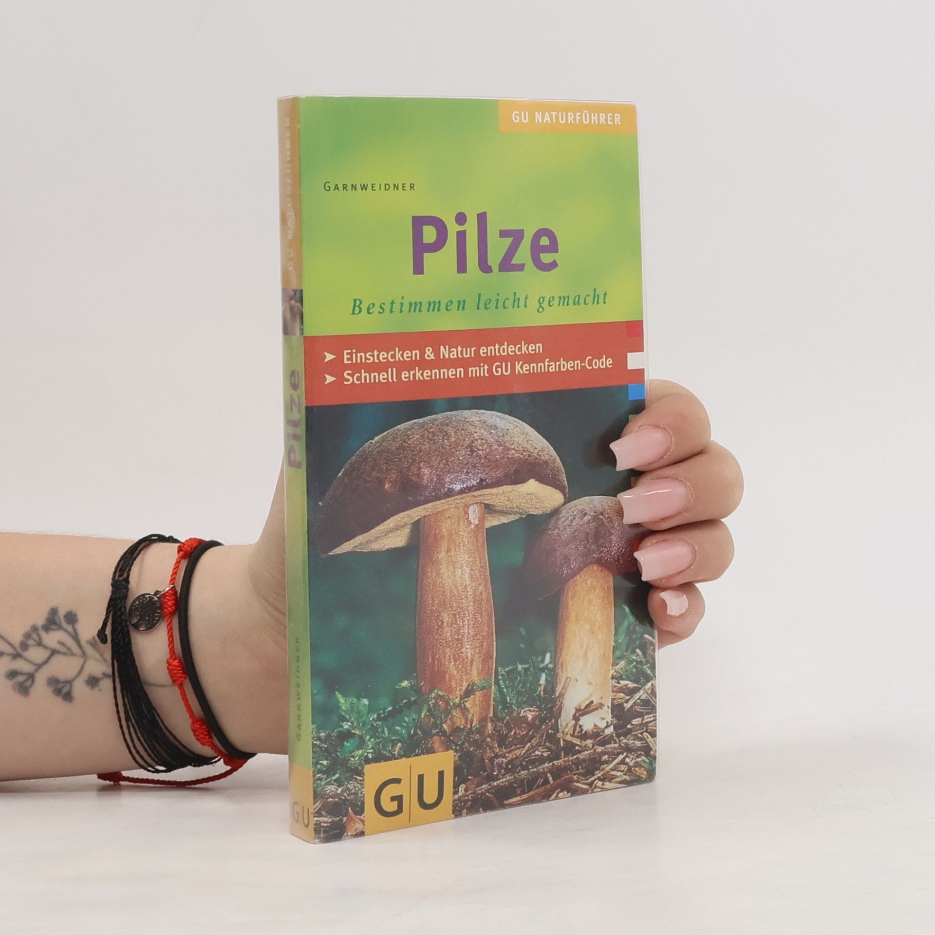 Edmund Garnweidner GU-Naturführer Pilze