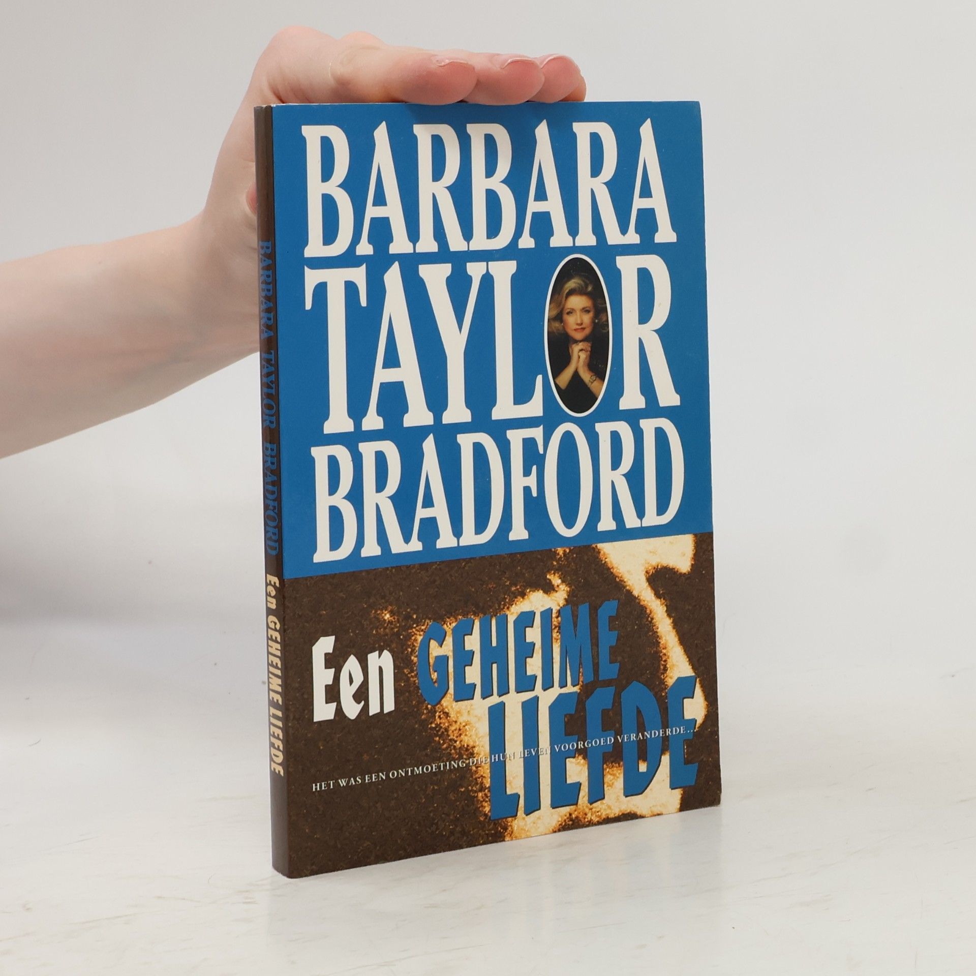Barbara Taylor Bradford Een geheime liefde
