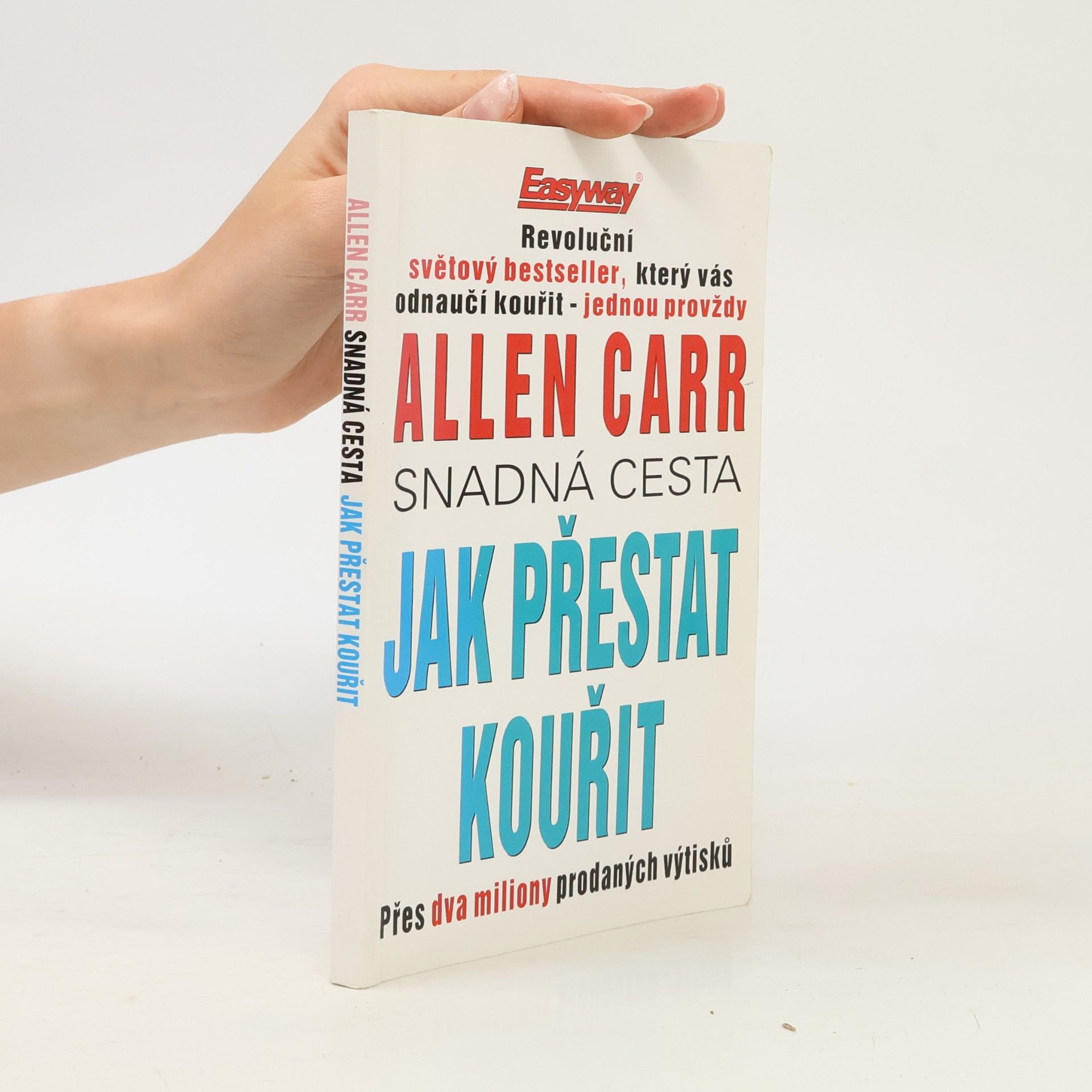 Allen Carr Snadná cesta jak přestat kouřit