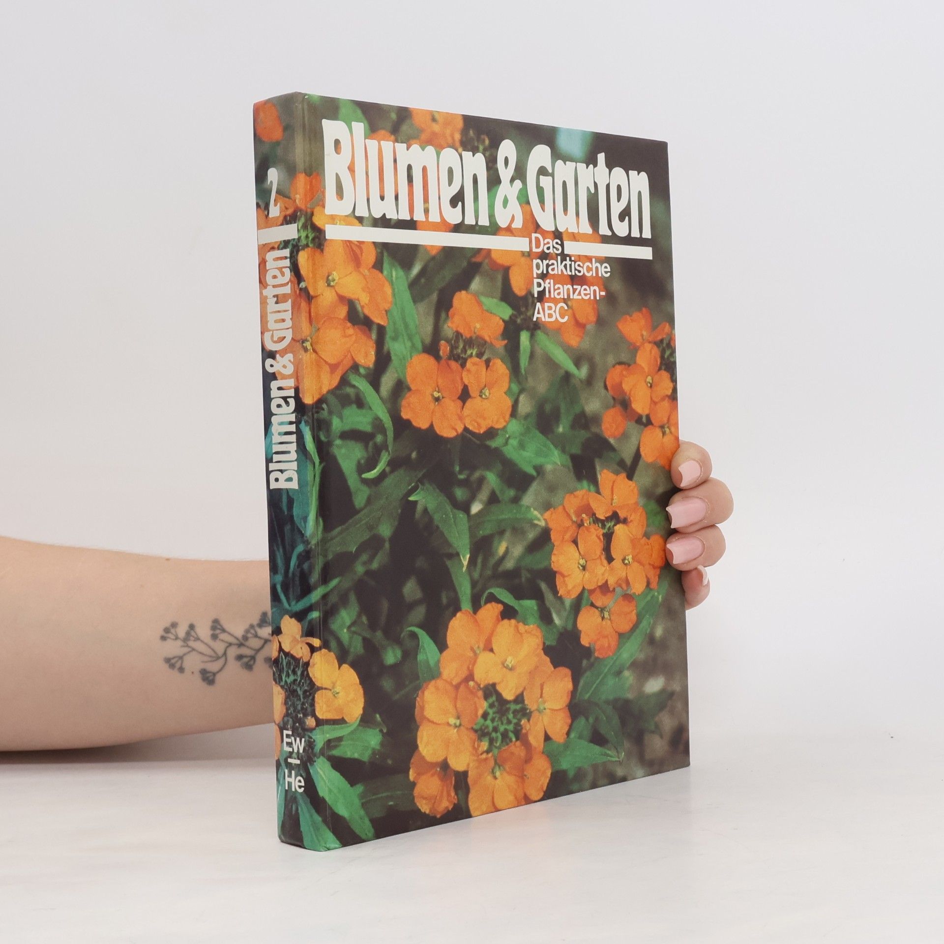 Autorenkollektiv Blumen und Garten. Das praktische Pflanzen ABC 2