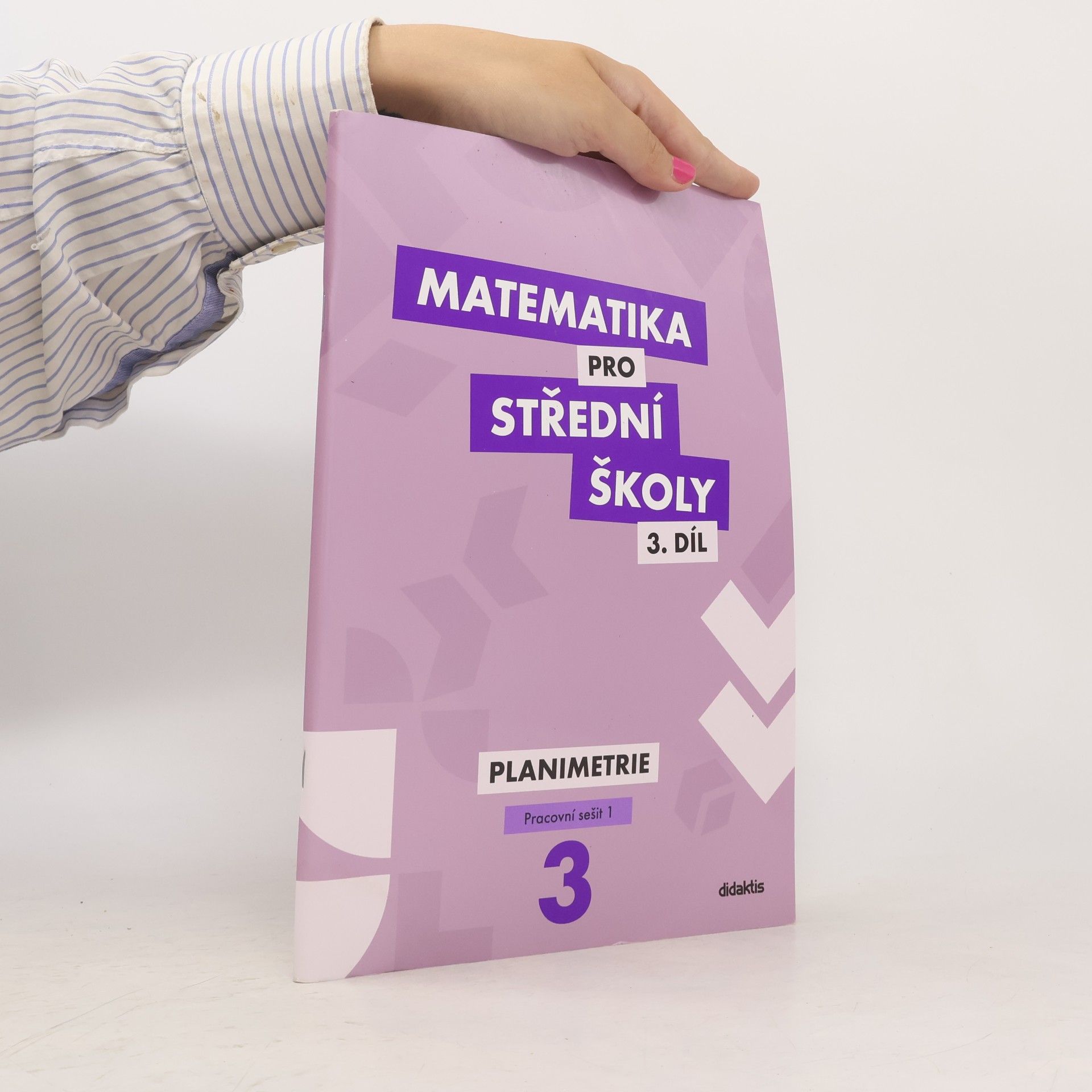 Autorenkollektiv Matematika pro střední školy 3. díl - Planimetrie. Pracovní sešit 2