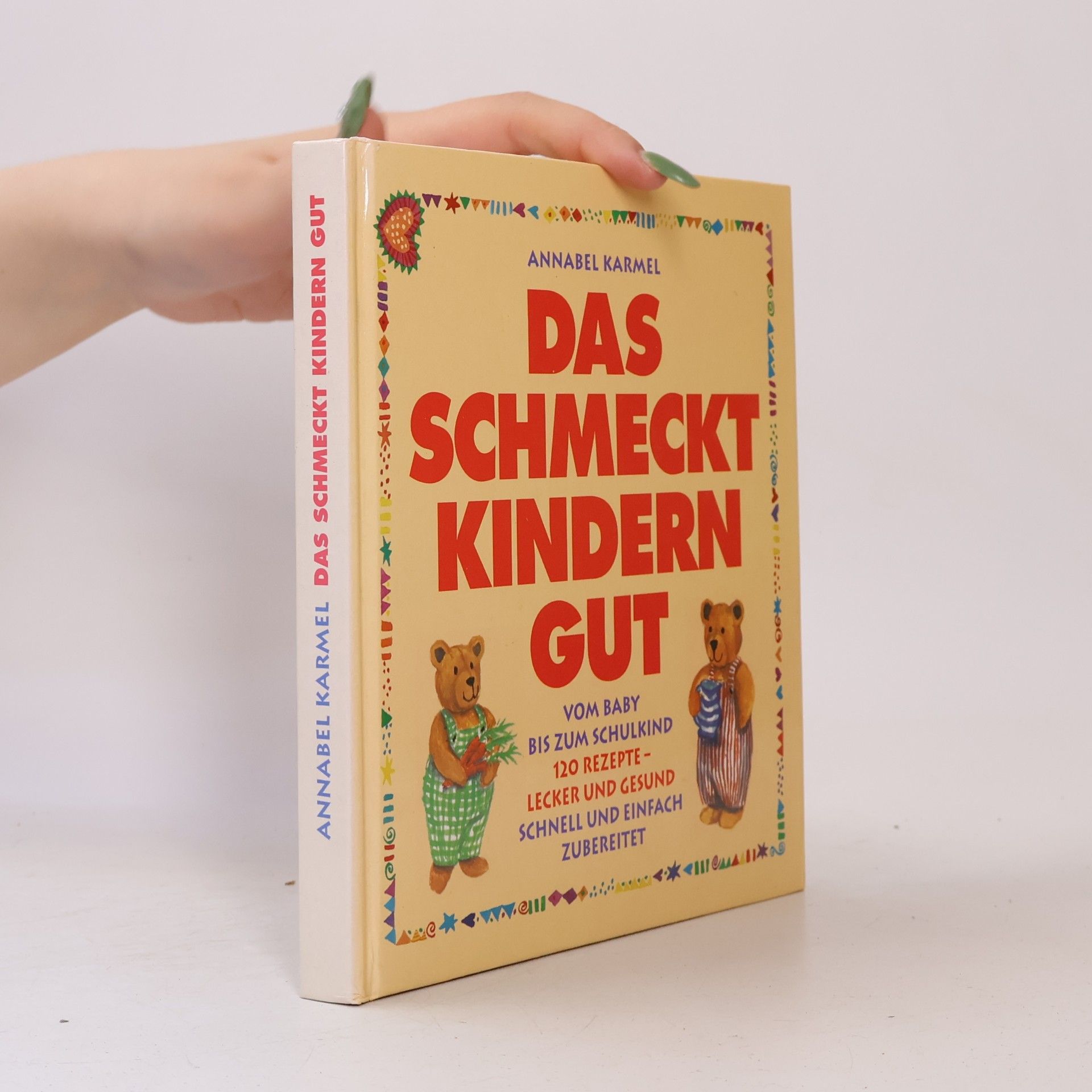Annabel Karmel Das schmeckt Kindern gut