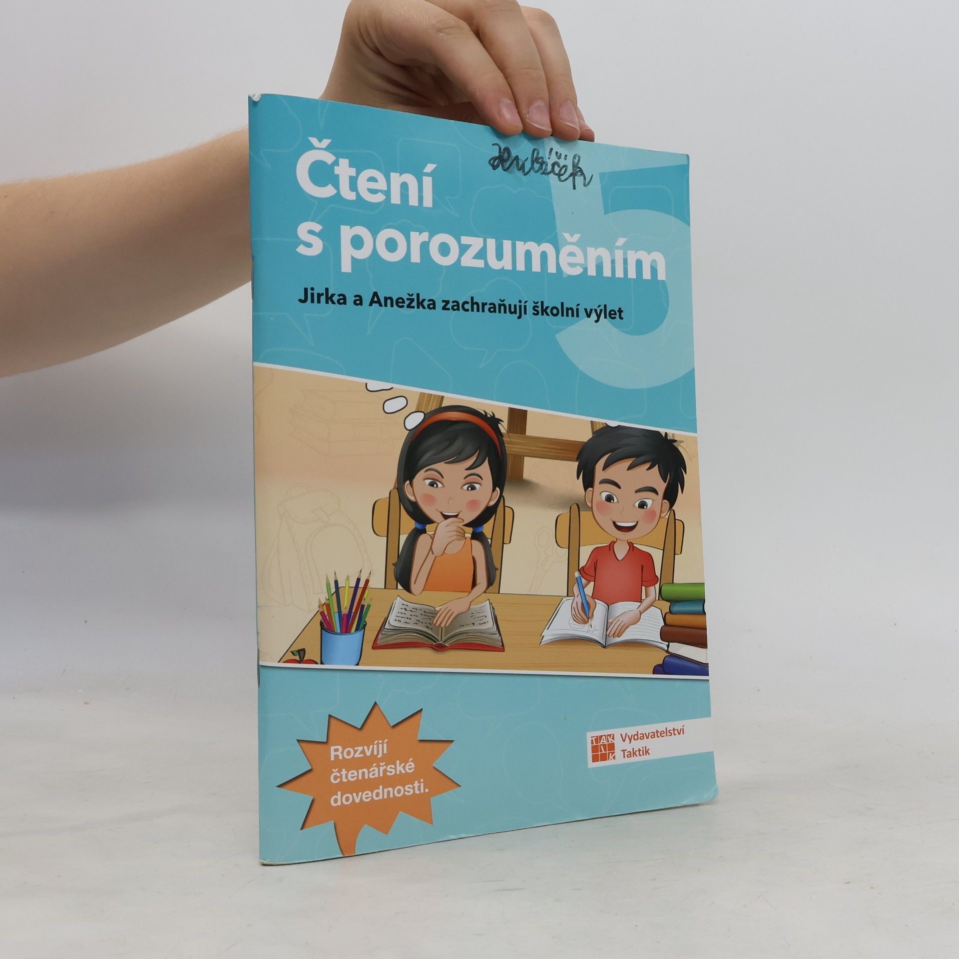 Zdena Effová Čtení s porozuměním 5: Jirka a Anežka zachraňují školní výlet