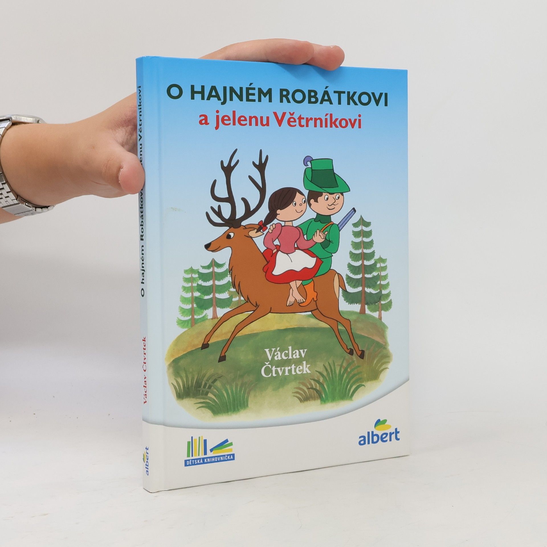 Václav Čtvrtek O hajném Robátkovi a jelenu Větrníkovi