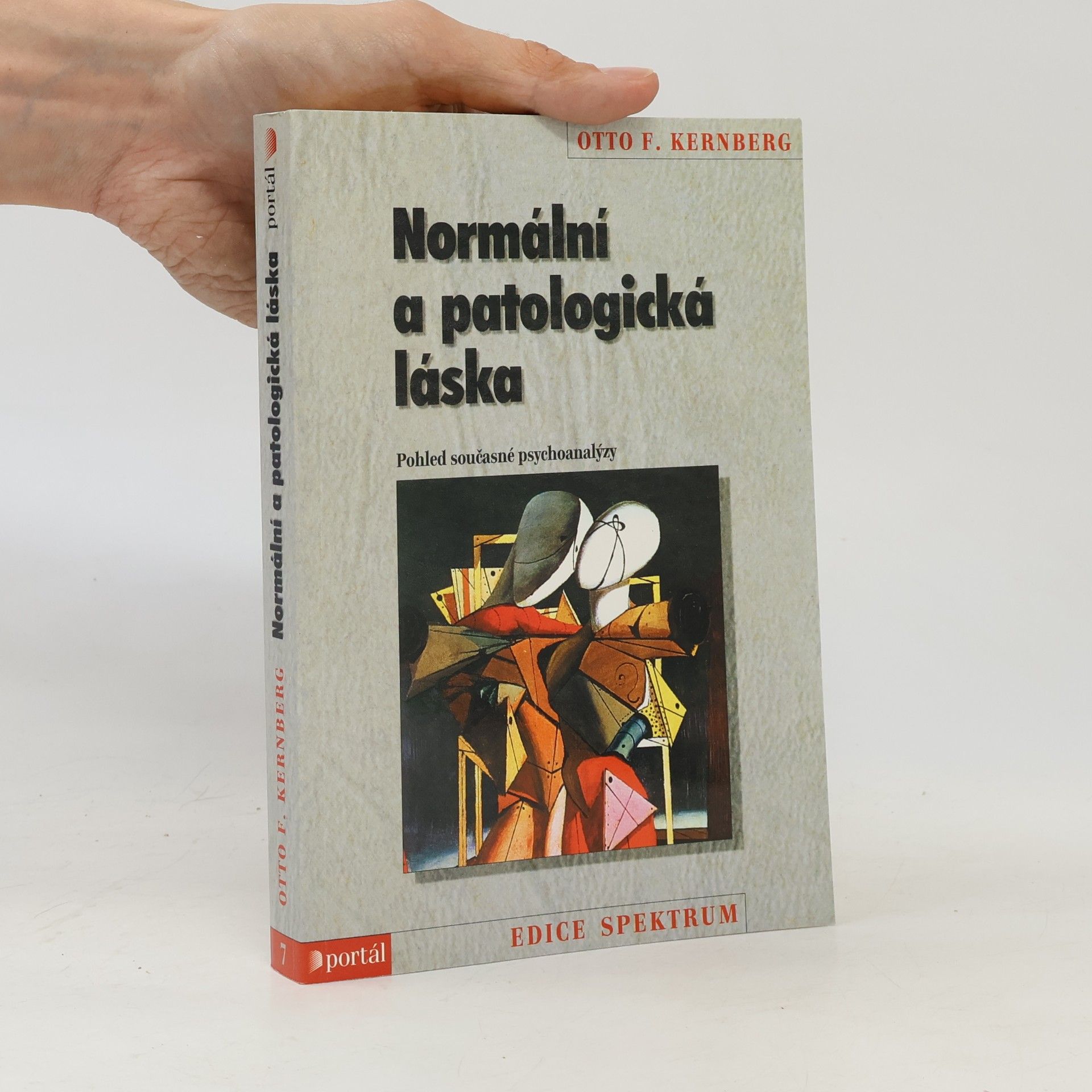 Otto F. Kernberg Normální a patologická láska: Pohled současné psychoanalýzy