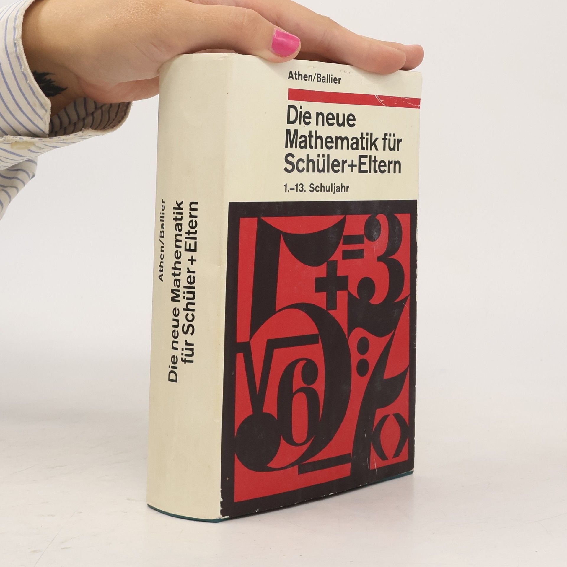 Autorenkollektiv Die neue Mathematik für Schüler+Eltern