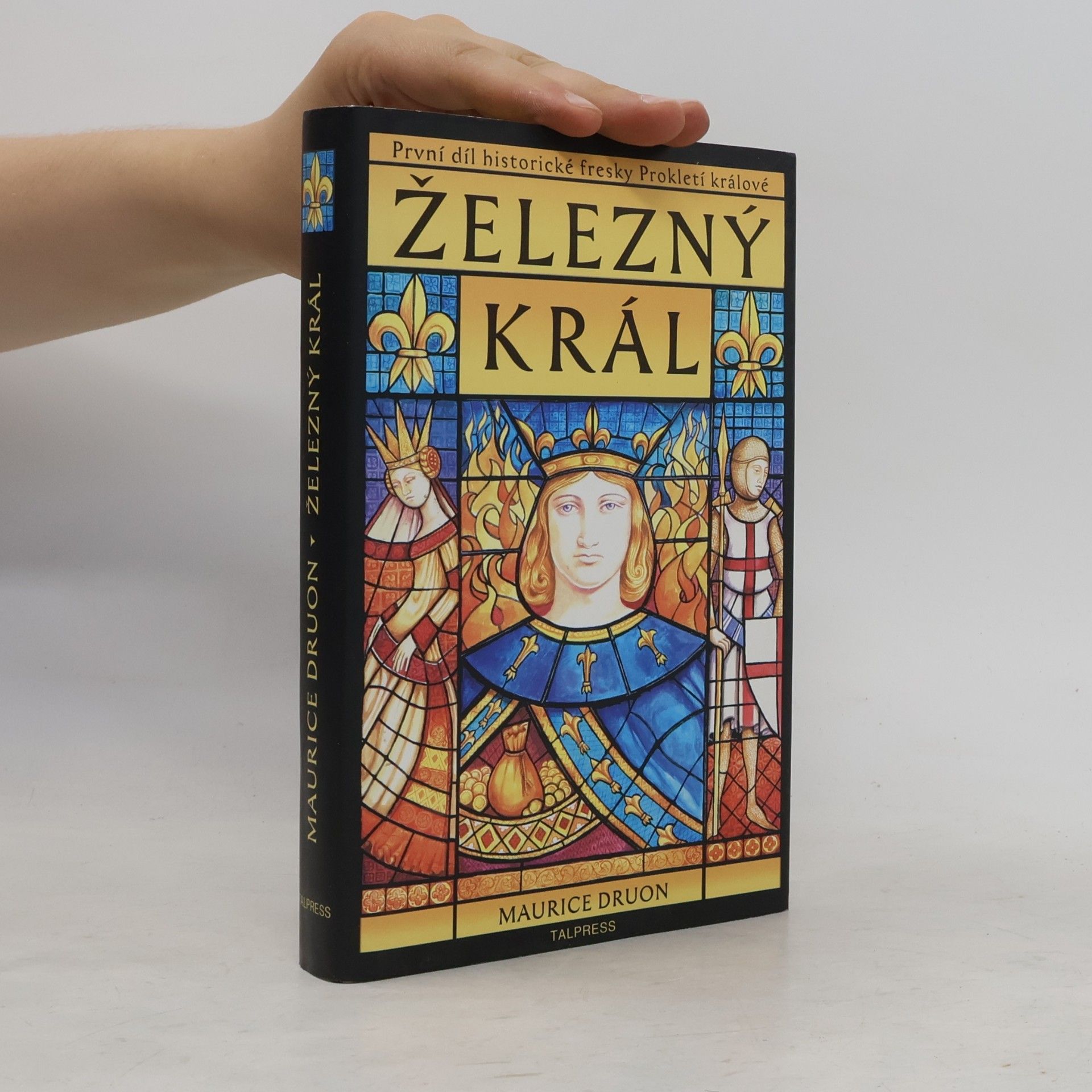 Maurice Druon Prokletí králové 1. díl. Železný král.