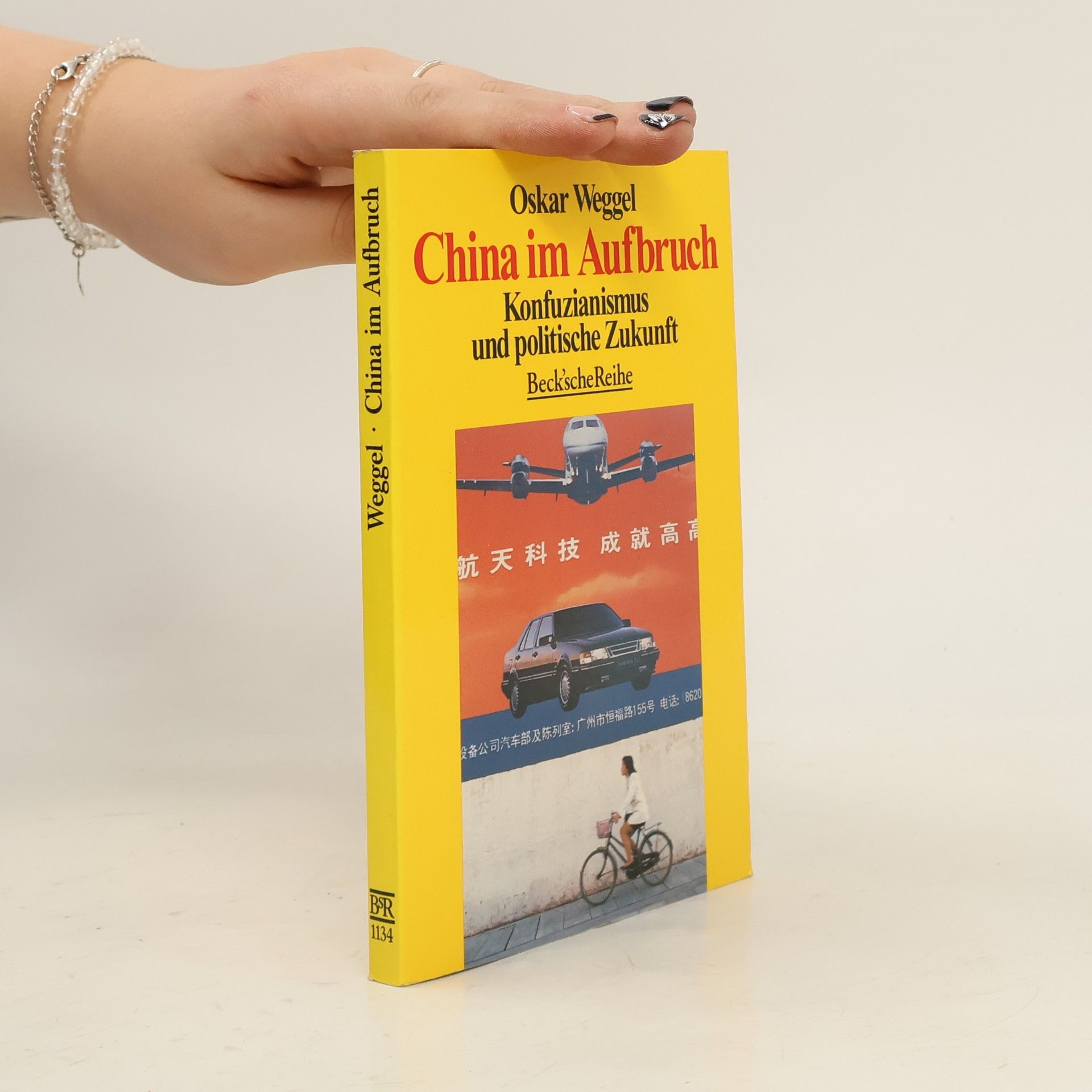 Oskar Weggel China im Aufbruch