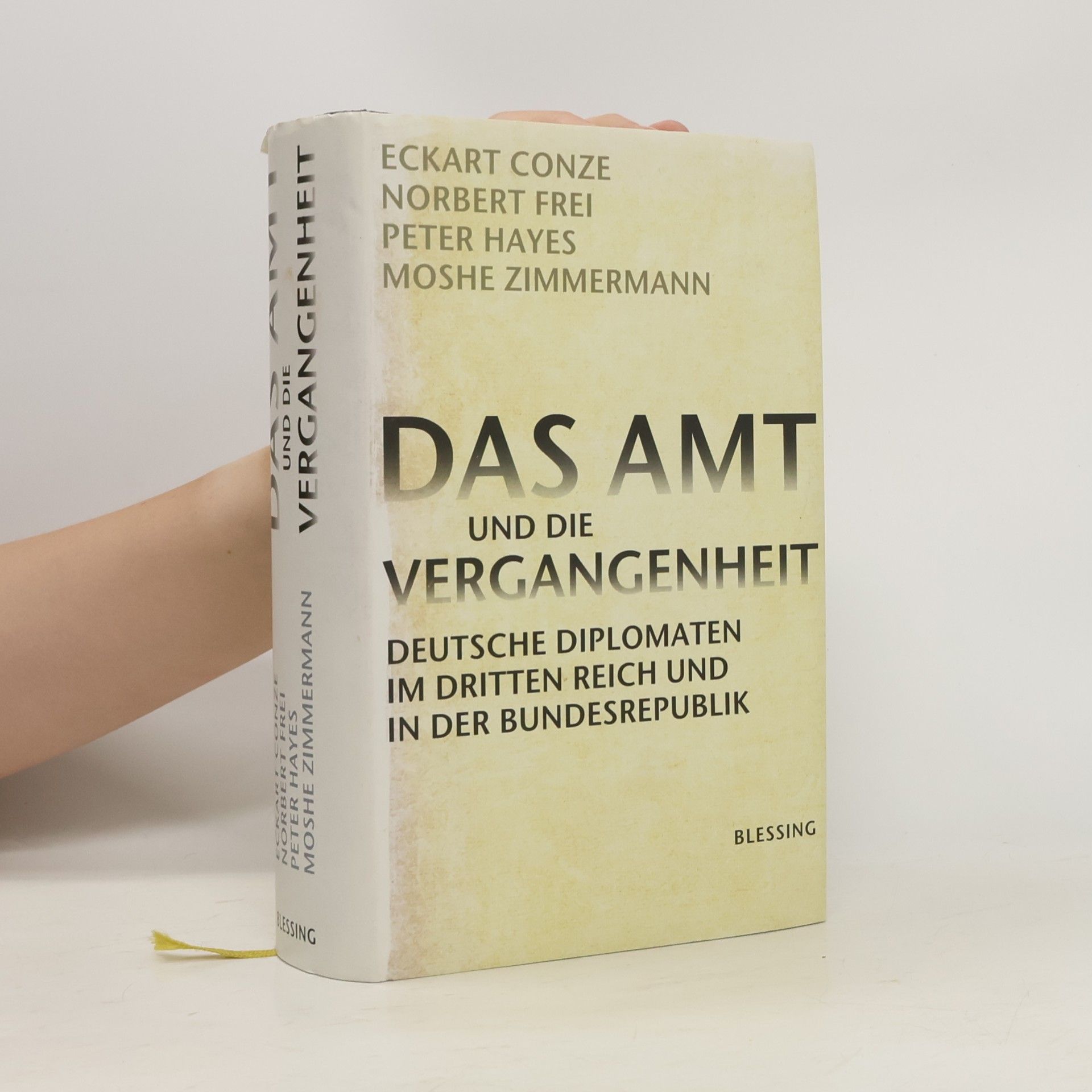 Eckart Conze Das Amt und die Vergangenheit