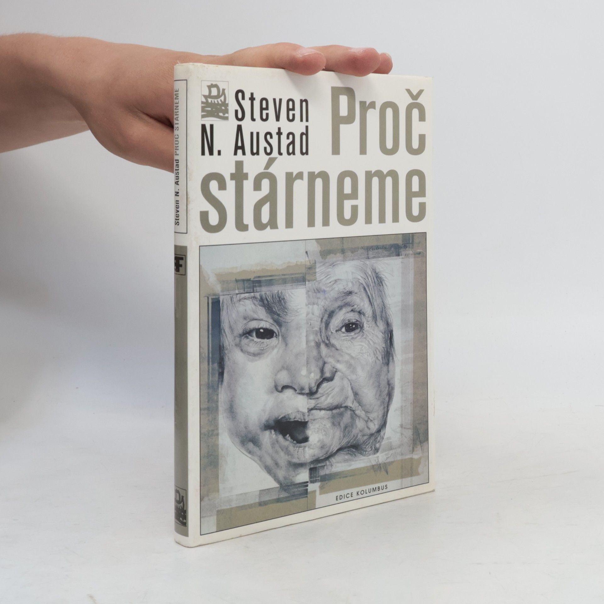 Steven N. Austad Proč stárneme. Proměny lidského těla