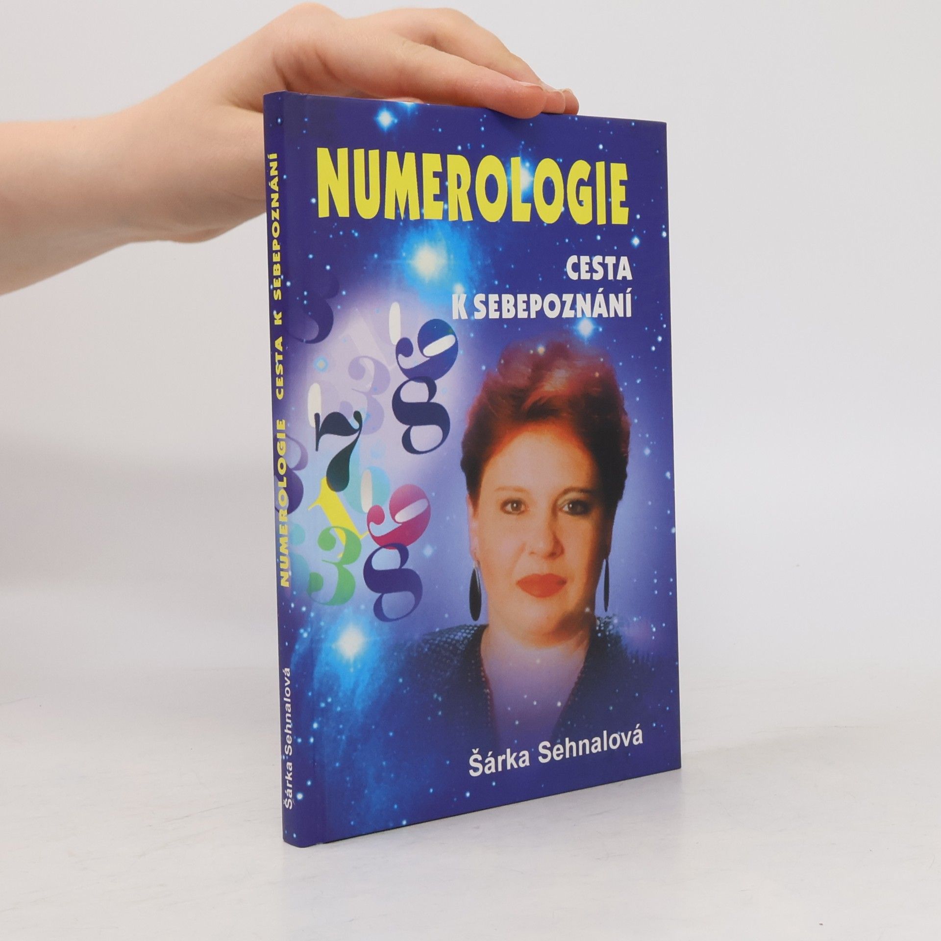Šárka Sehnalová Numerologie : cesta k sebepoznání