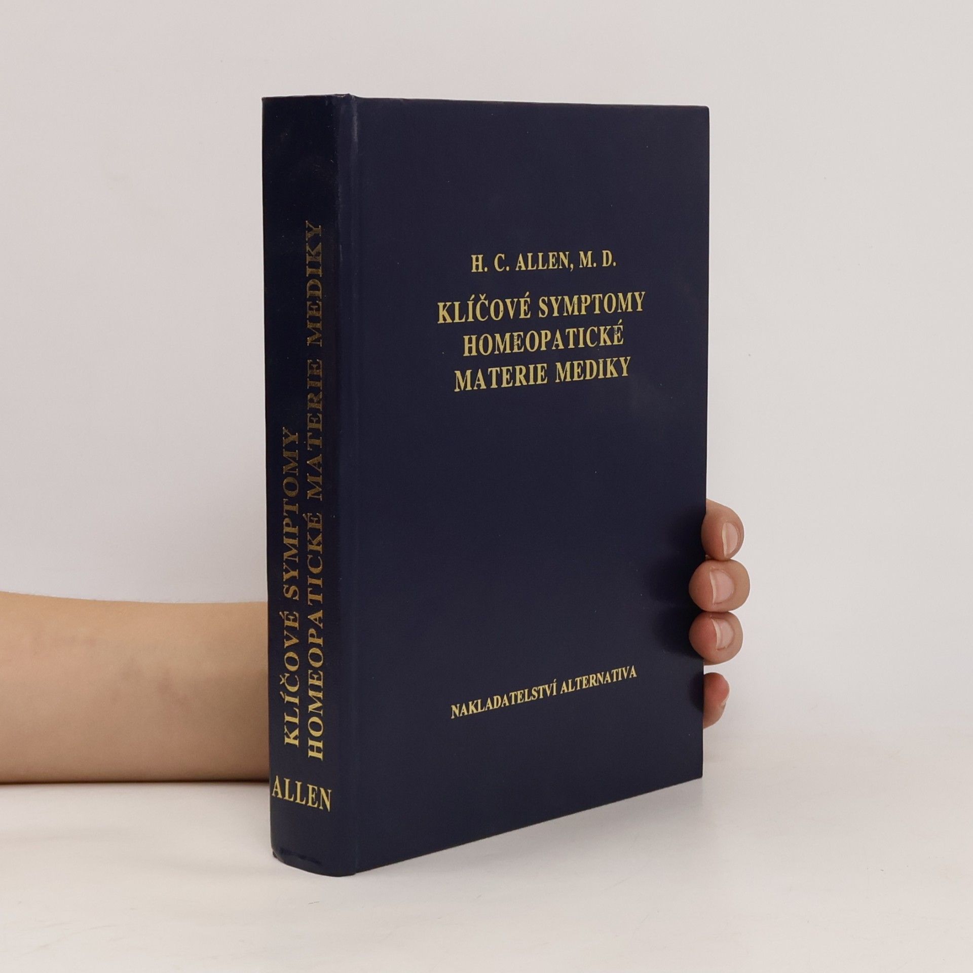 H. C. Allen Klíčové symptomy homeopatické materie mediky