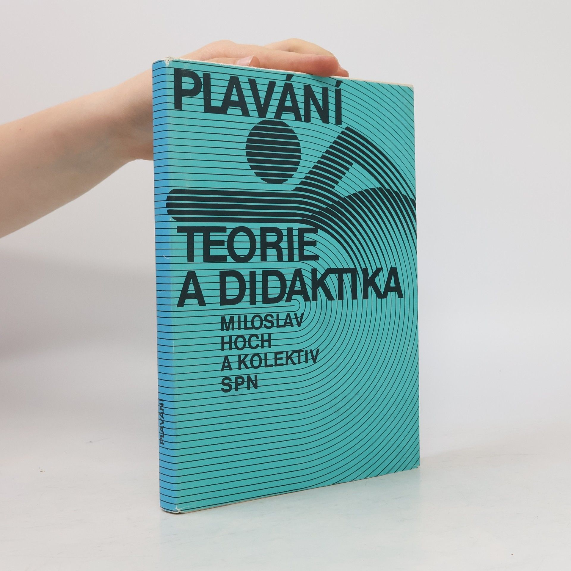 Miloslav Hoch Plavání. Teorie a didaktika