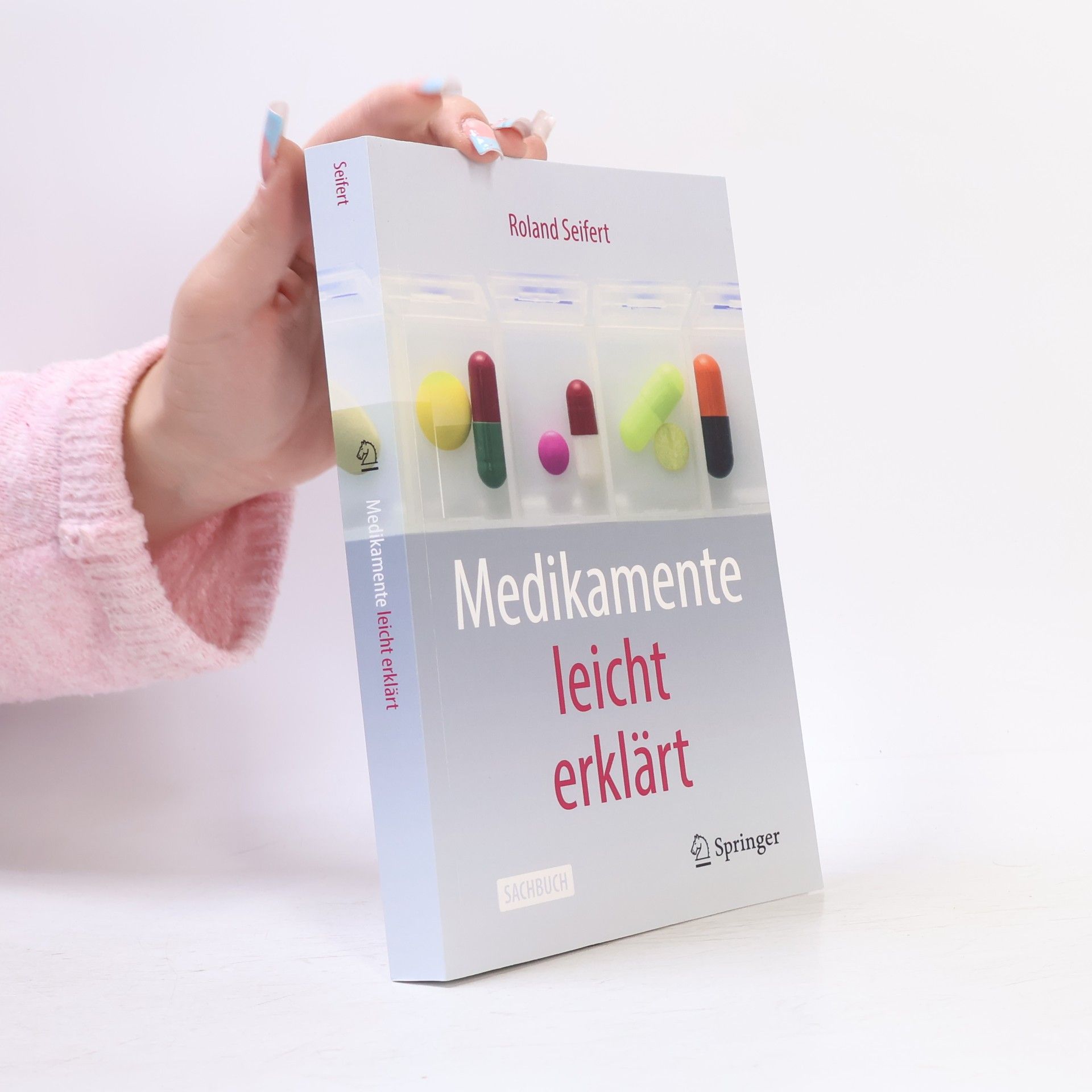 Roland Seifert Medikamente leicht erklärt