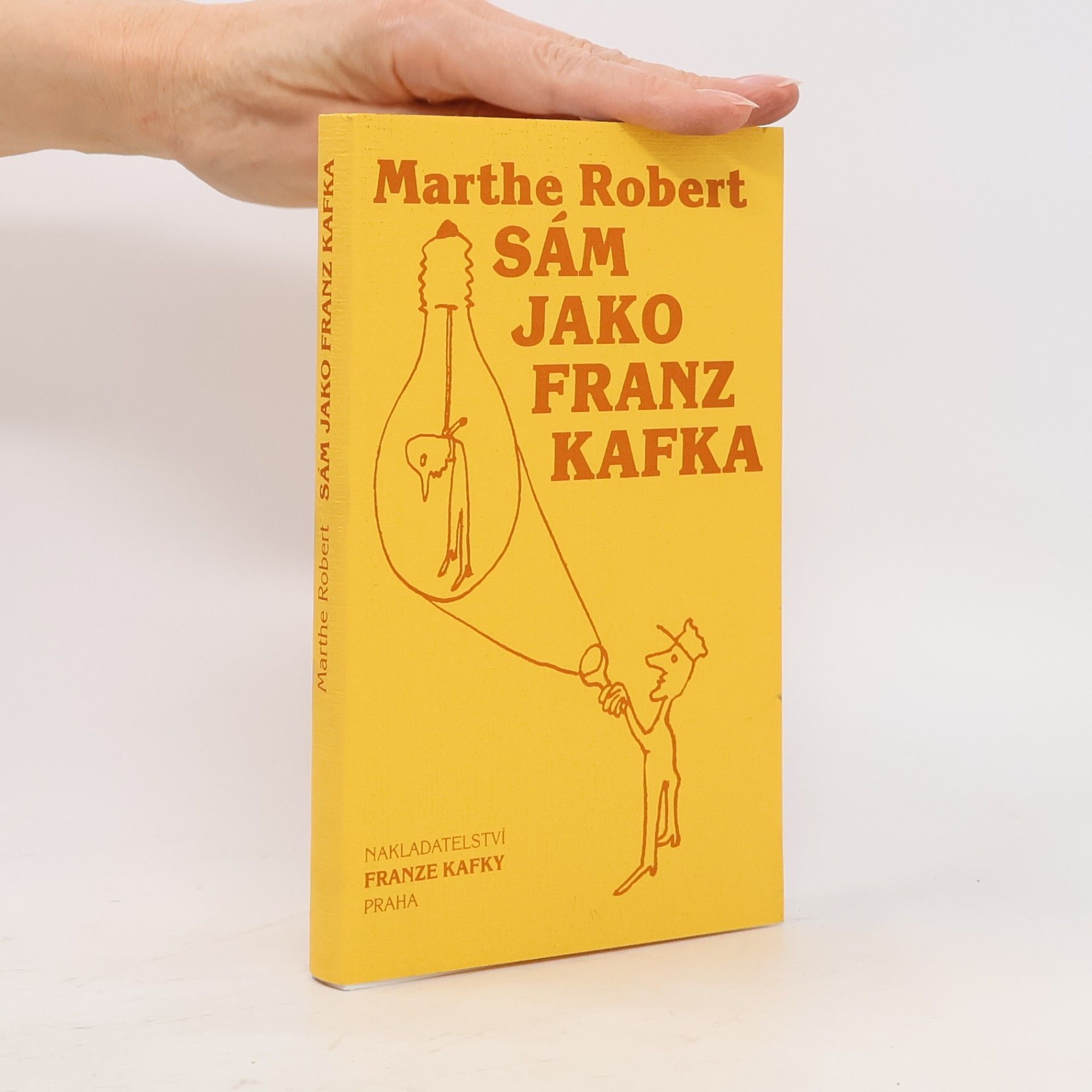 Marthe Robert Sám jako Franz Kafka