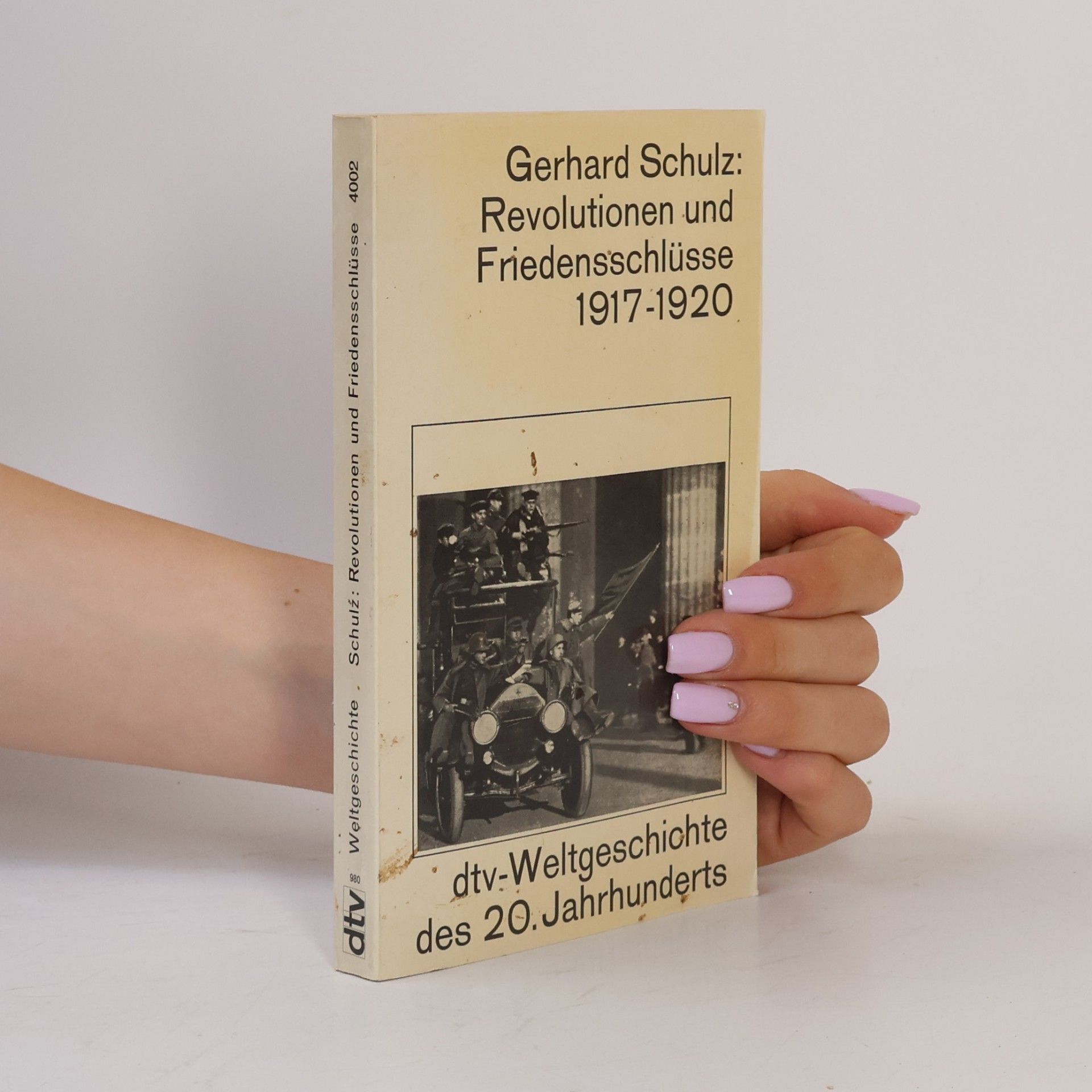Gerhard Schulz Revolutionen und Friedensschlüsse