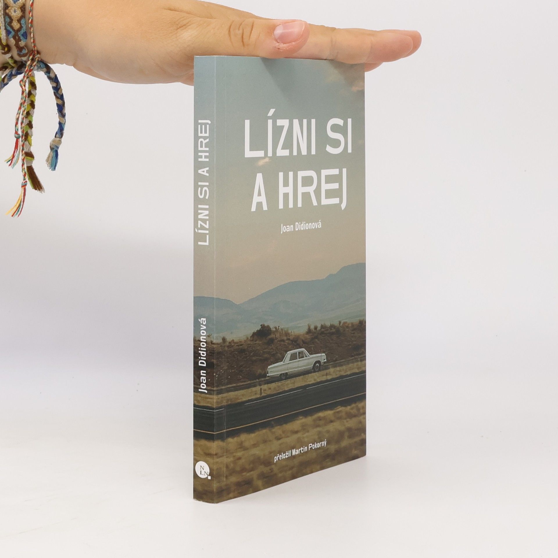 Joan Didion Lízni si a hrej