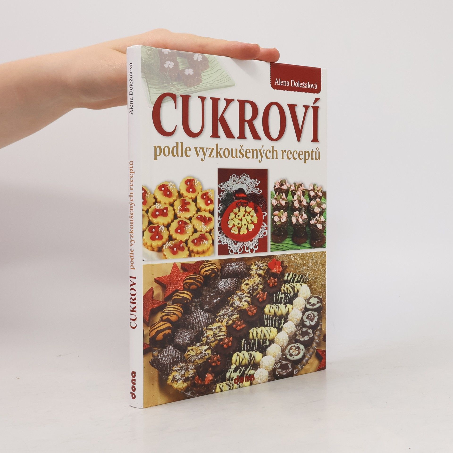 Alena Doležalová Cukroví : podle vyzkoušených receptů