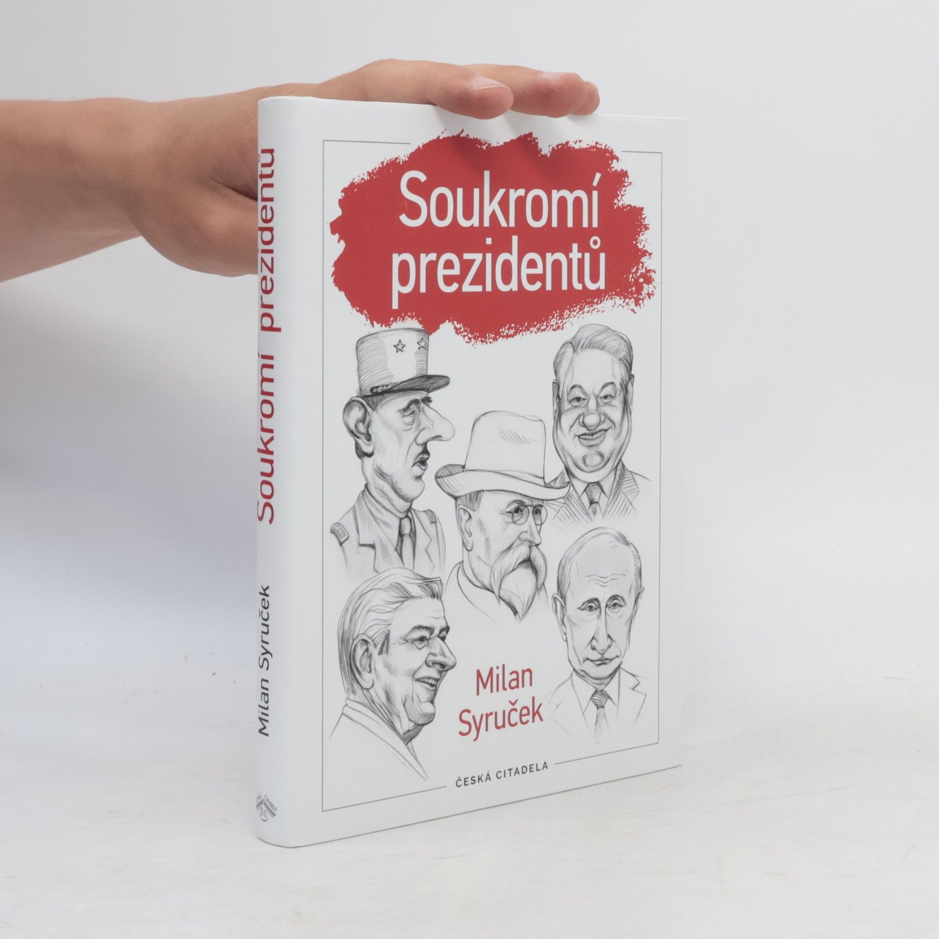 Milan Syruček Soukromí prezidentů
