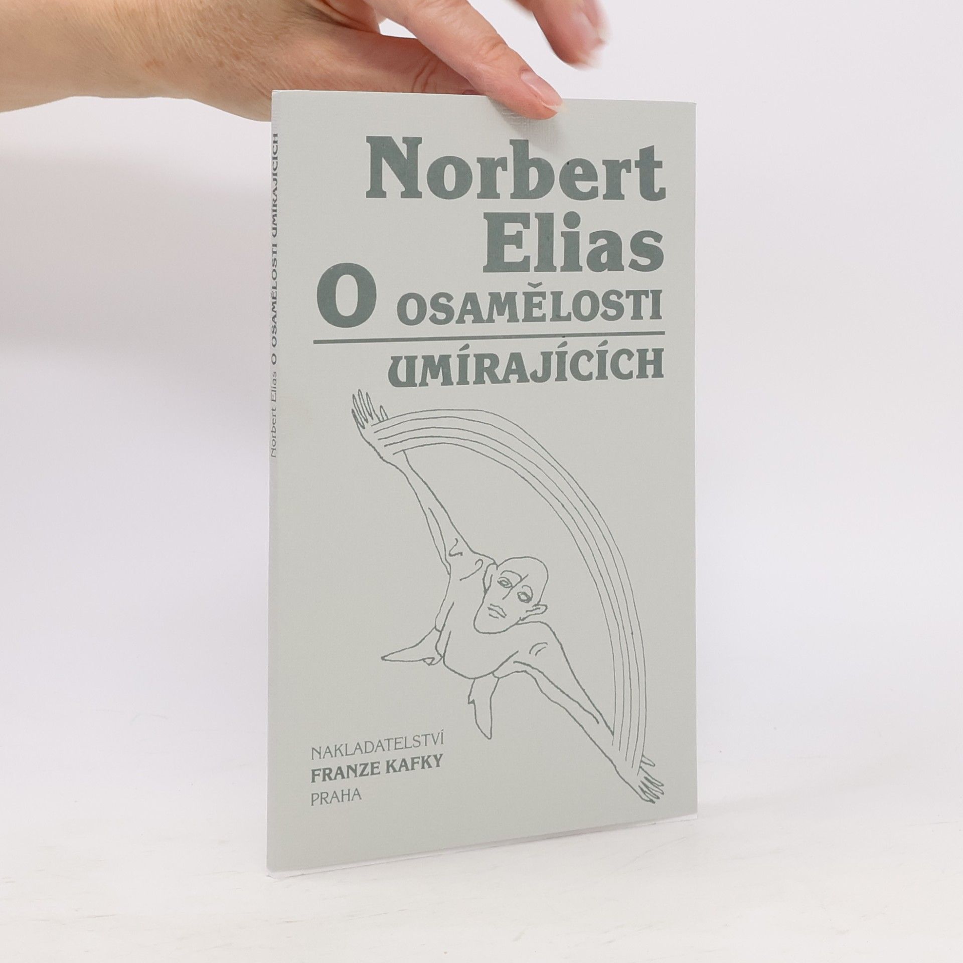 Norbert Elias O osamělosti umírajících v našich dnech