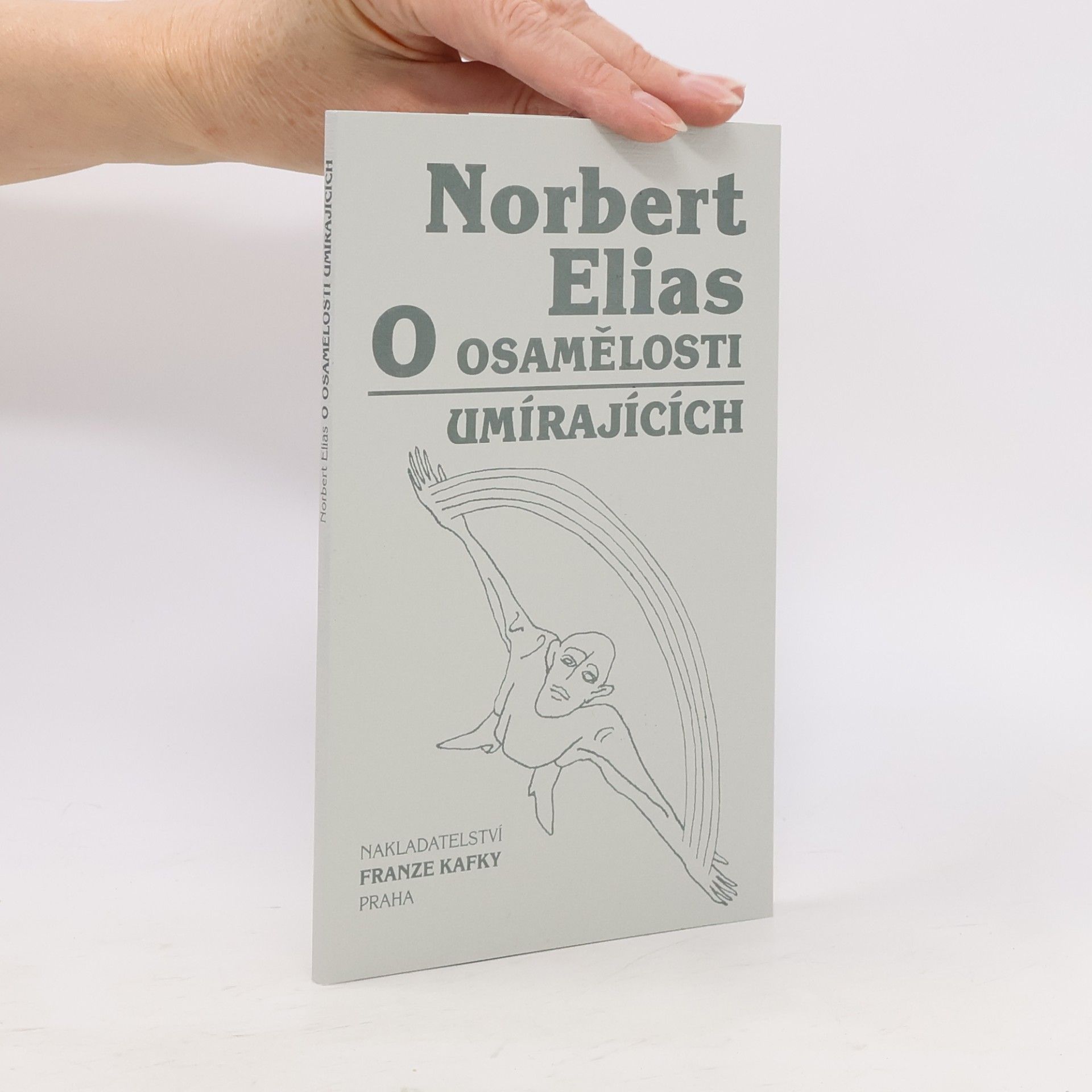 Norbert Elias O osamělosti umírajících v našich dnech