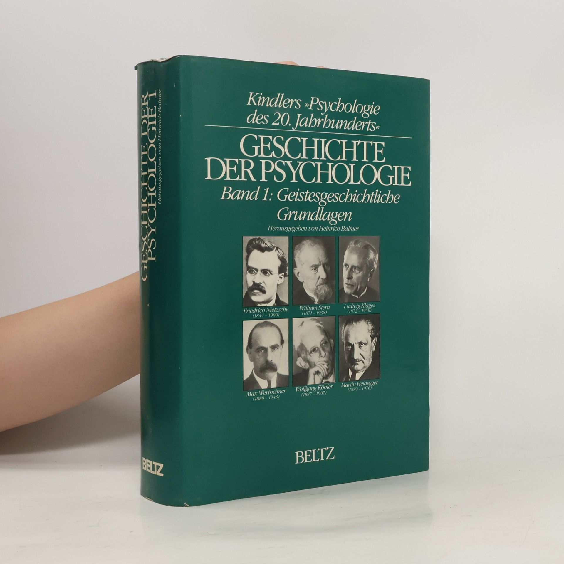 Kindlers Psychologie des 20. Jahrhunderts - 1: Geschichte der Psychologie