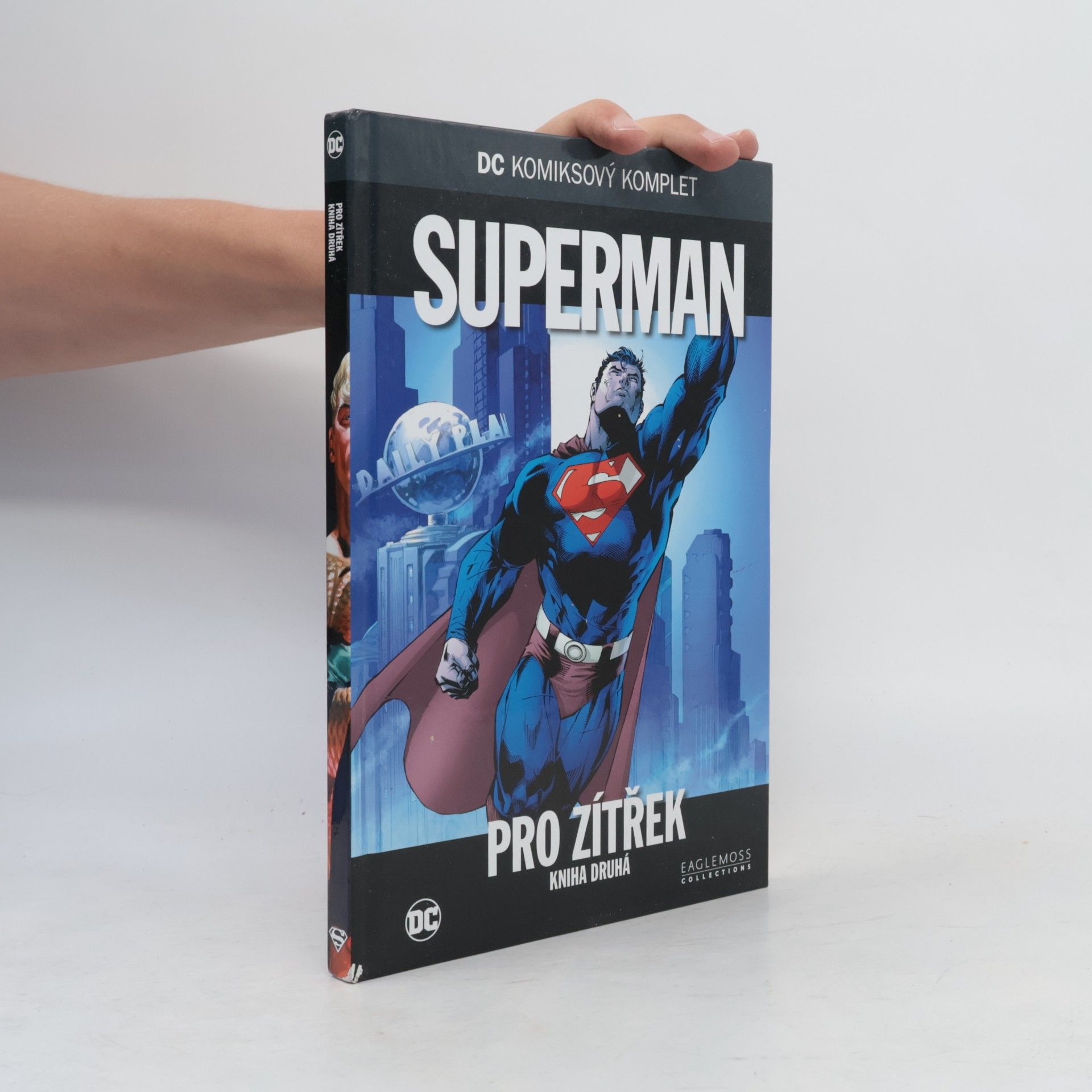 Brian Azzarello Superman. Pro zítřek. Kniha druhá