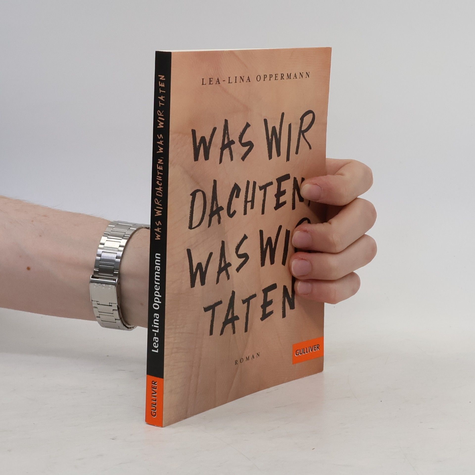 Lea-Lina Oppermann Was wir dachten, was wir taten