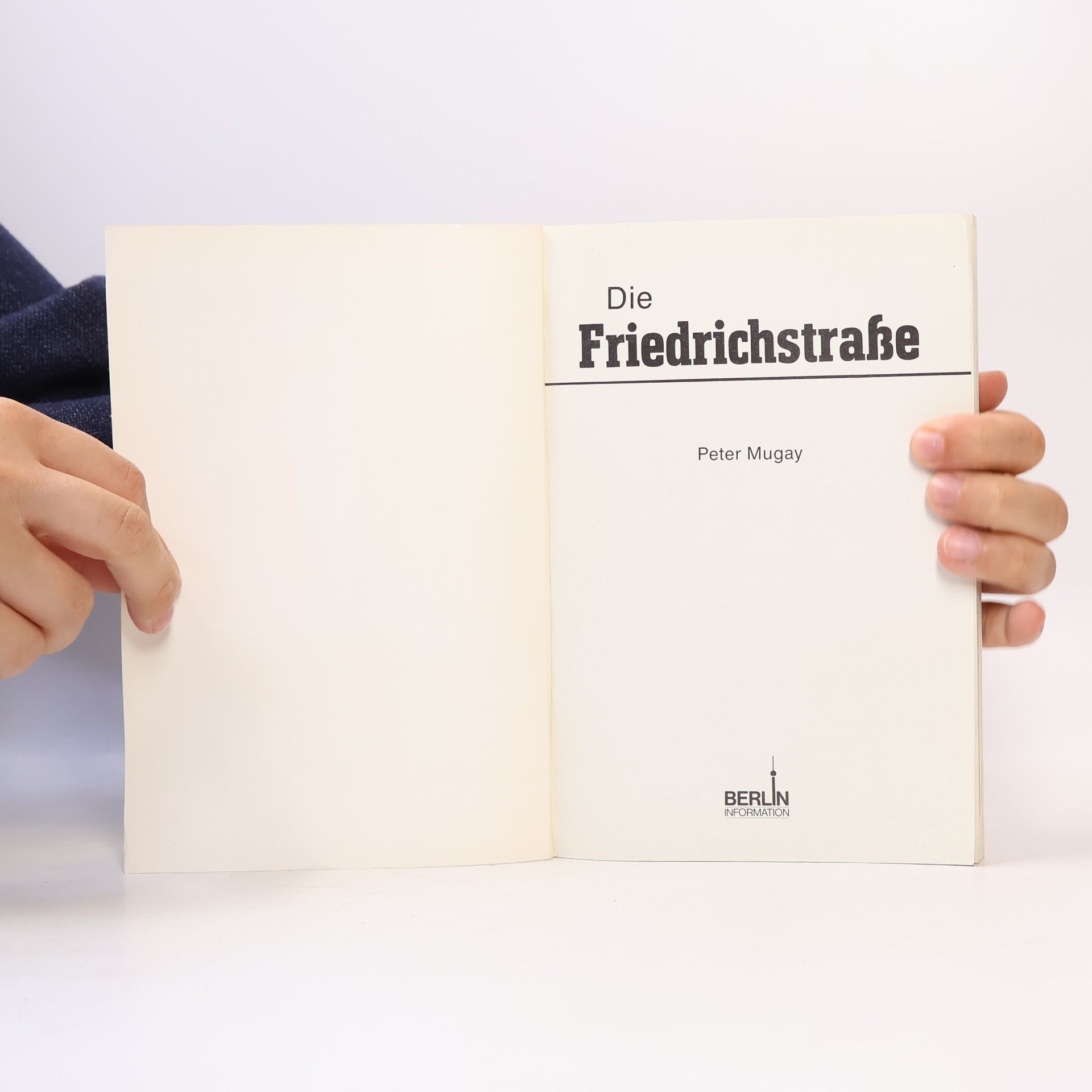 Peter Mugay Die Friedrichstraße