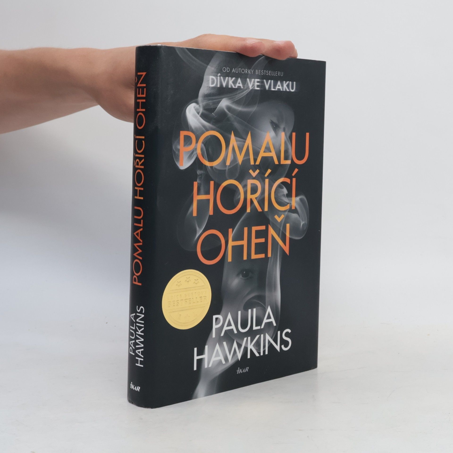 Paula Hawkins Pomalu hořící oheň