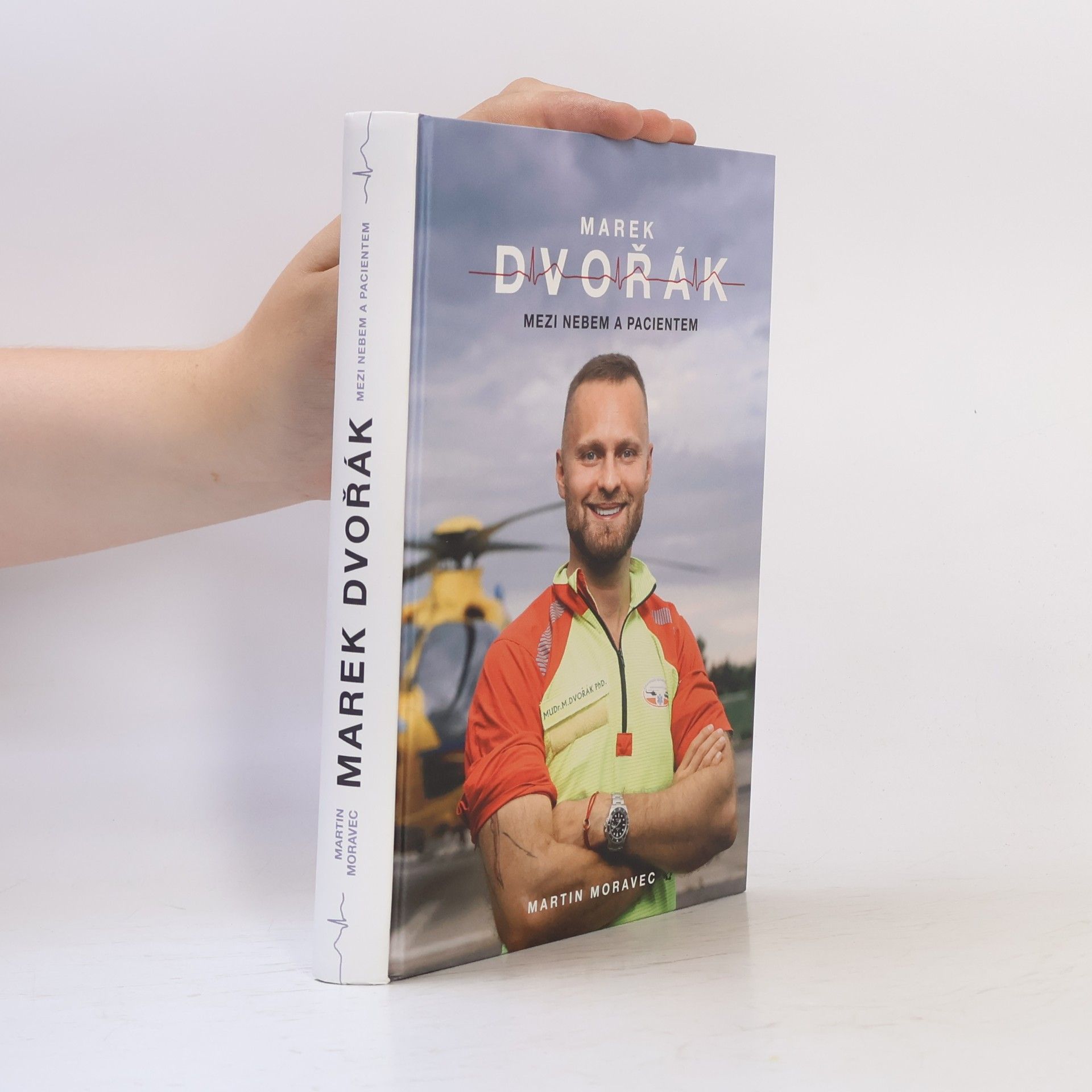 Marek Dvořák. Mezi nebem a pacientem