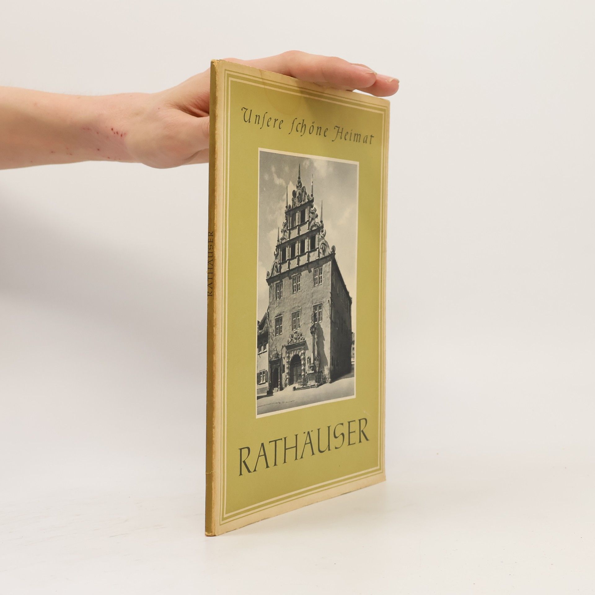 Autorenkollektiv Unsere schöne Heimat. Rathäuser