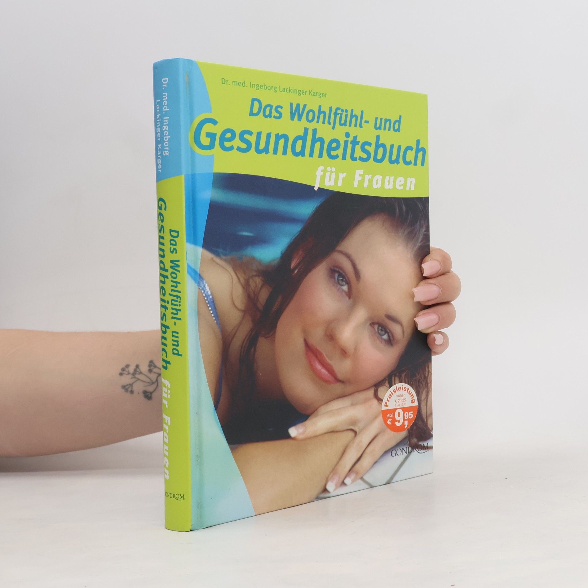 Ingeborg Lackinger Karger Das Wohlfühl- und Gesundheitsbuch für Frauen