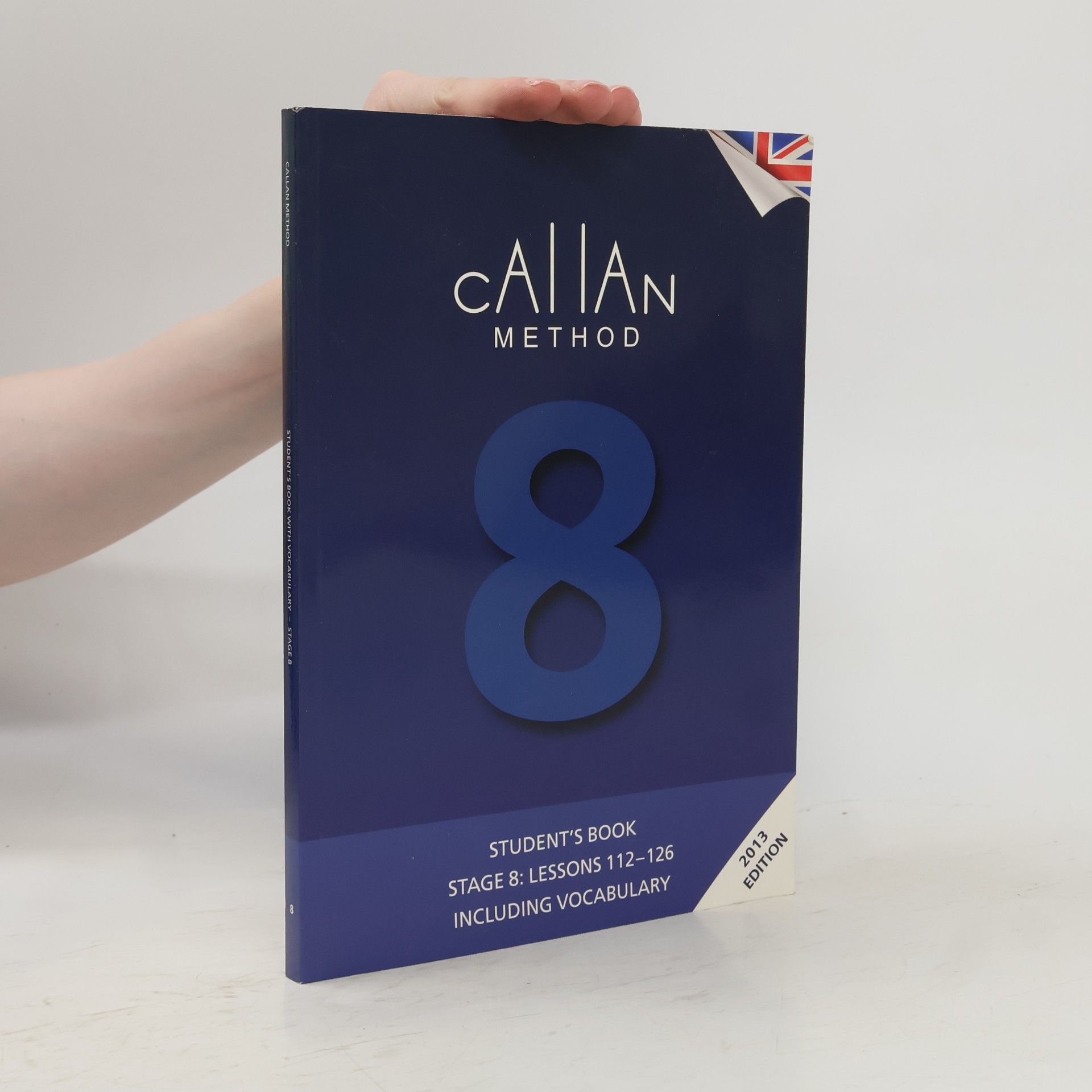 R. K. T. Callan Callan Method. Student's Book: Stage 8