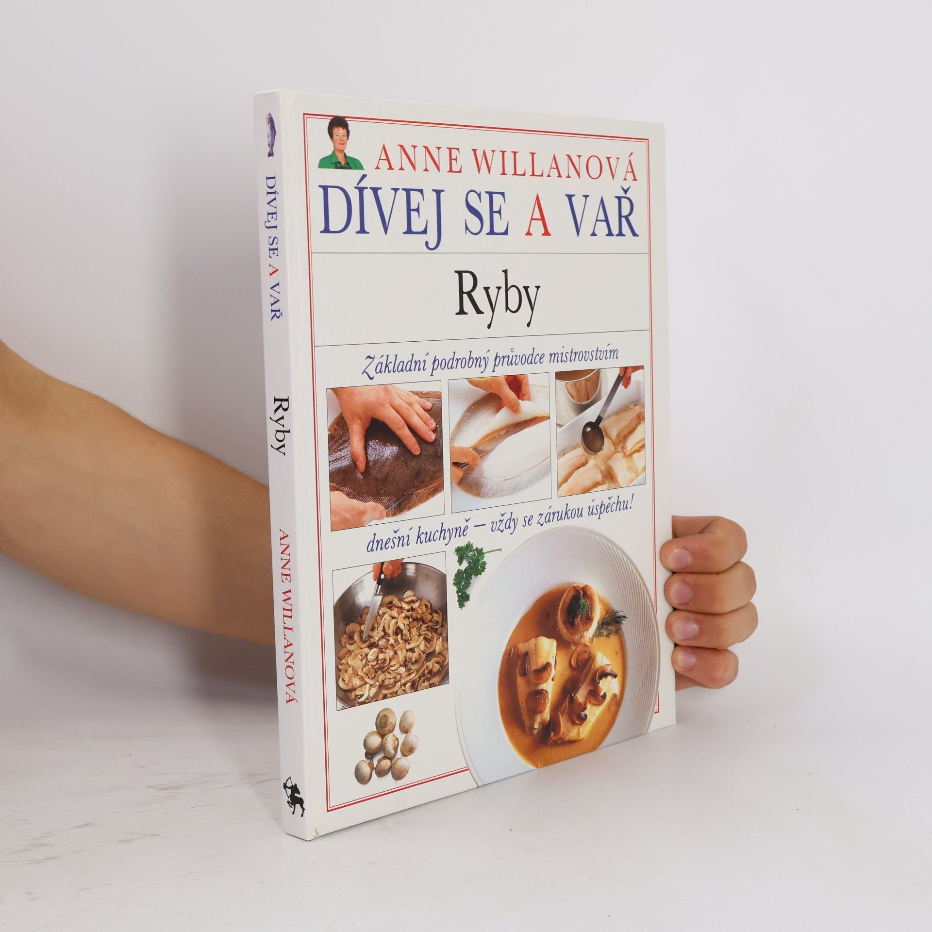 Anne Willan Dívej se a vař. Ryby