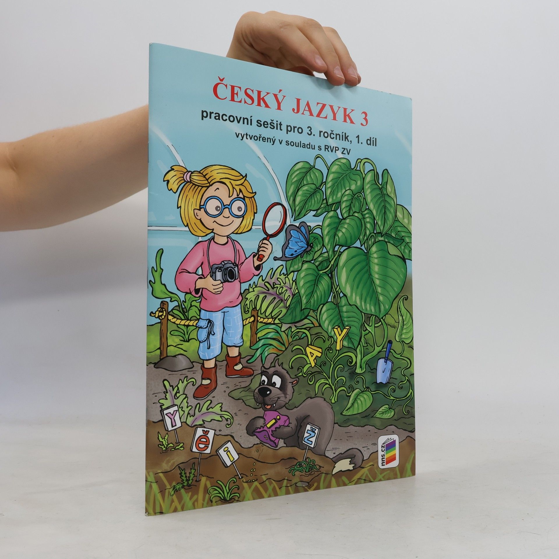 Andrea Schindlerová Český jazyk 3: Pracovní sešit pro 3. ročník 1. díl