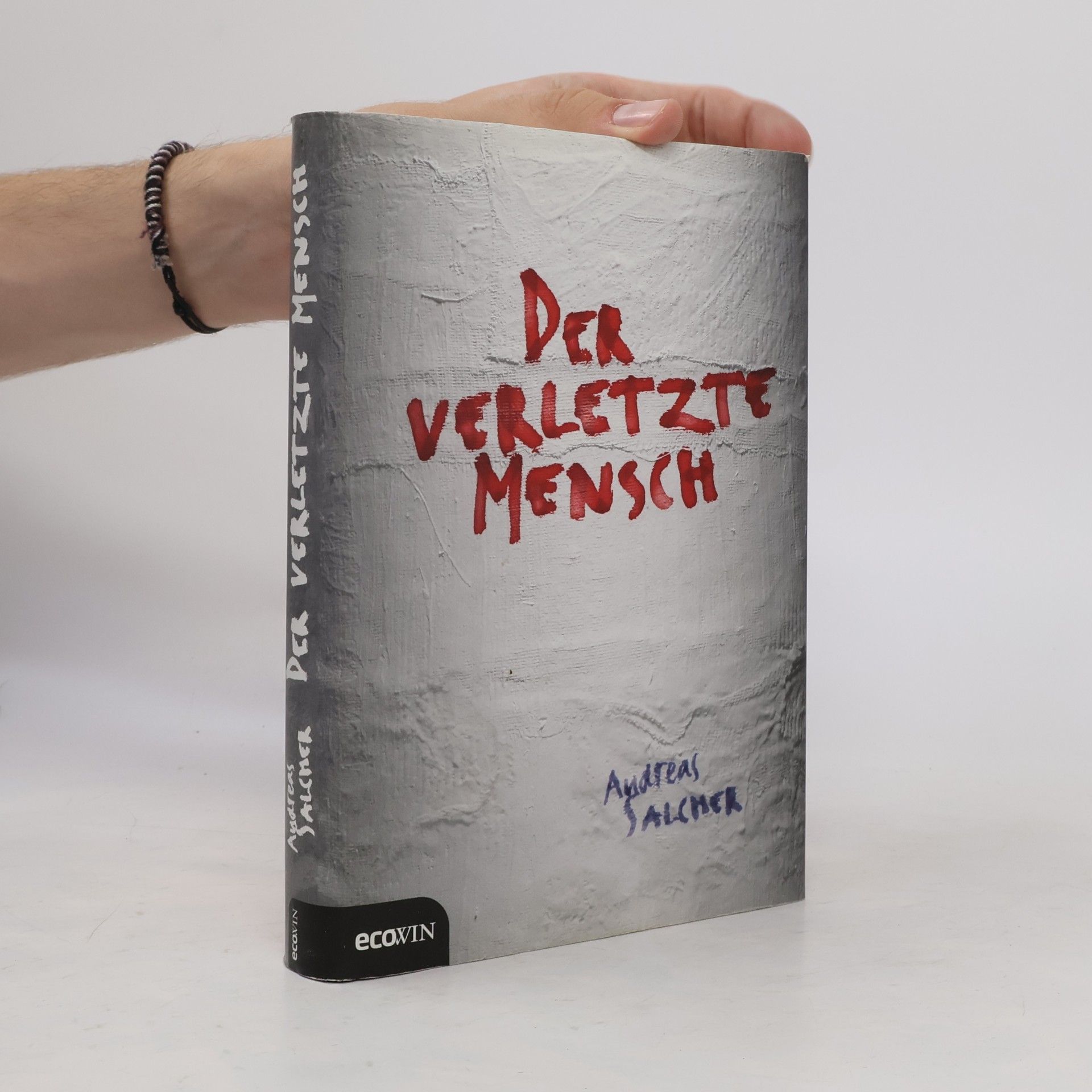 Andreas Salcher Der verletzte Mensch