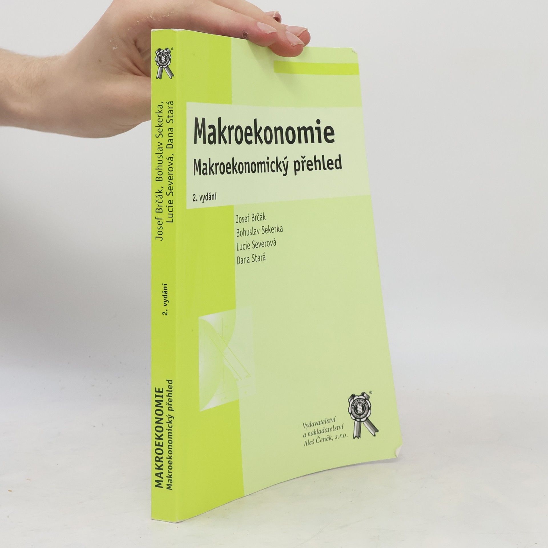 Bohuslav Sekerka Makroekonomie : makroekonomický přehled