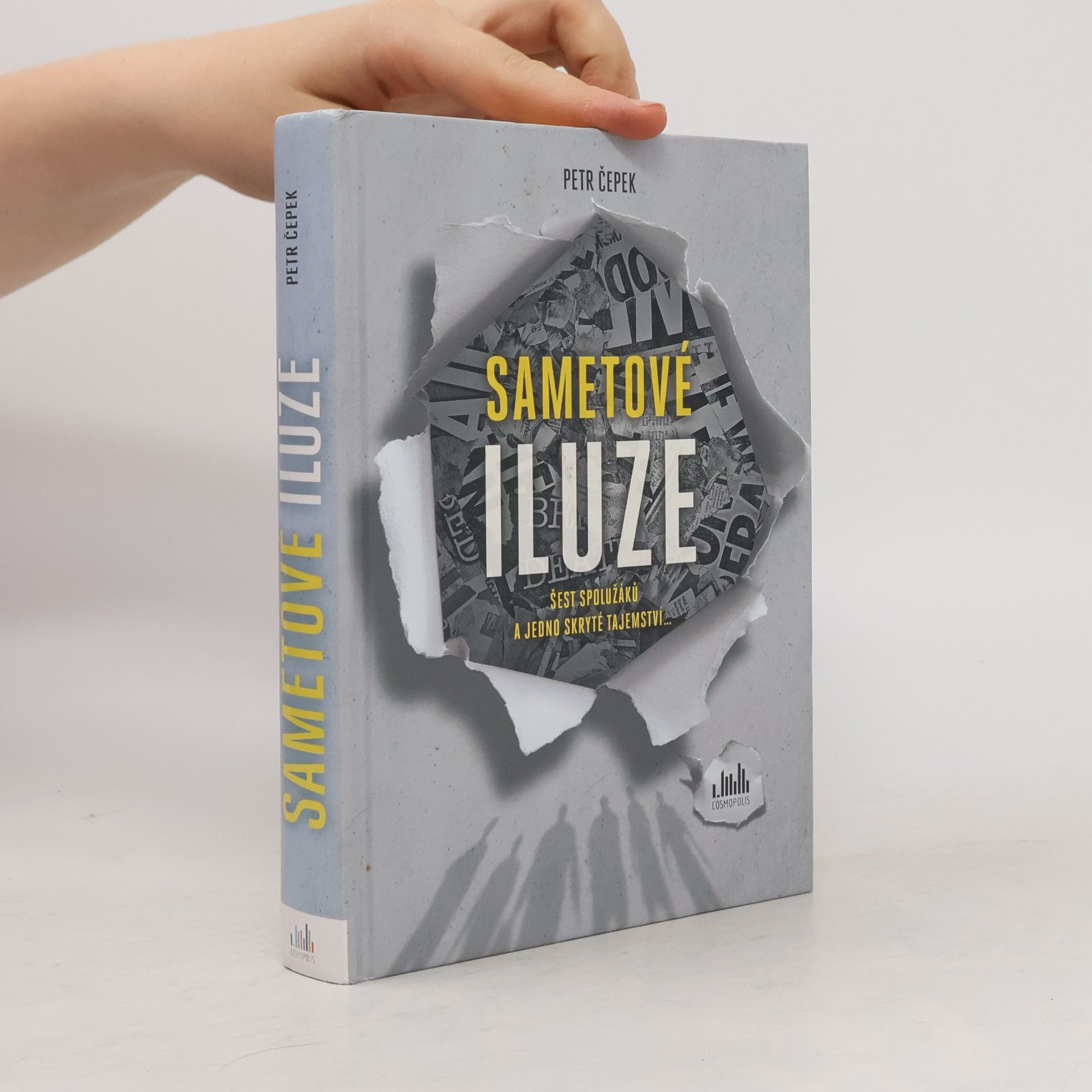 Petr Čepek Sametové iluze : šest spolužáků a jedno skryté tajemství...