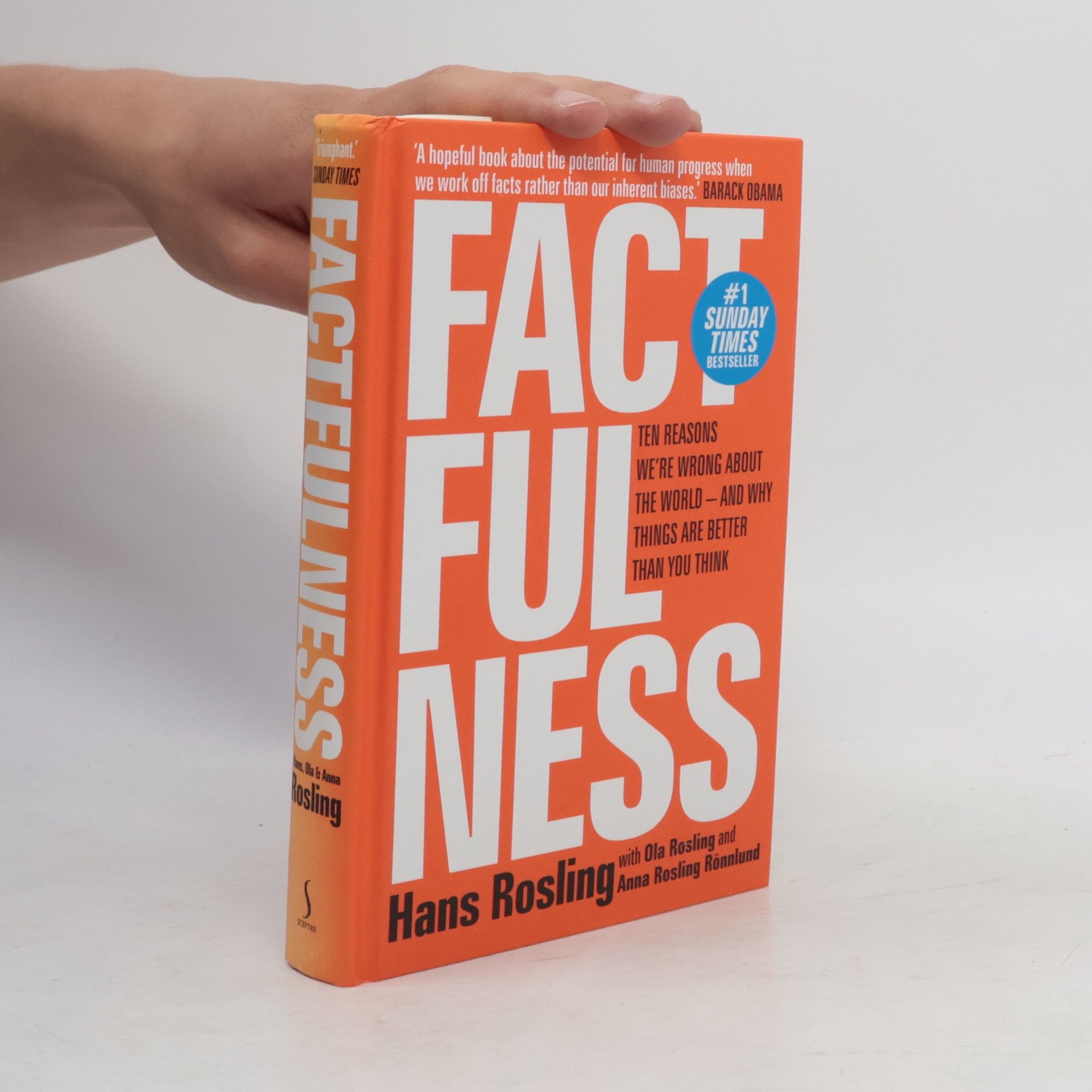 Hans Rosling Factfulness : ten reasons we're wrong about the world - and why things are better than you think