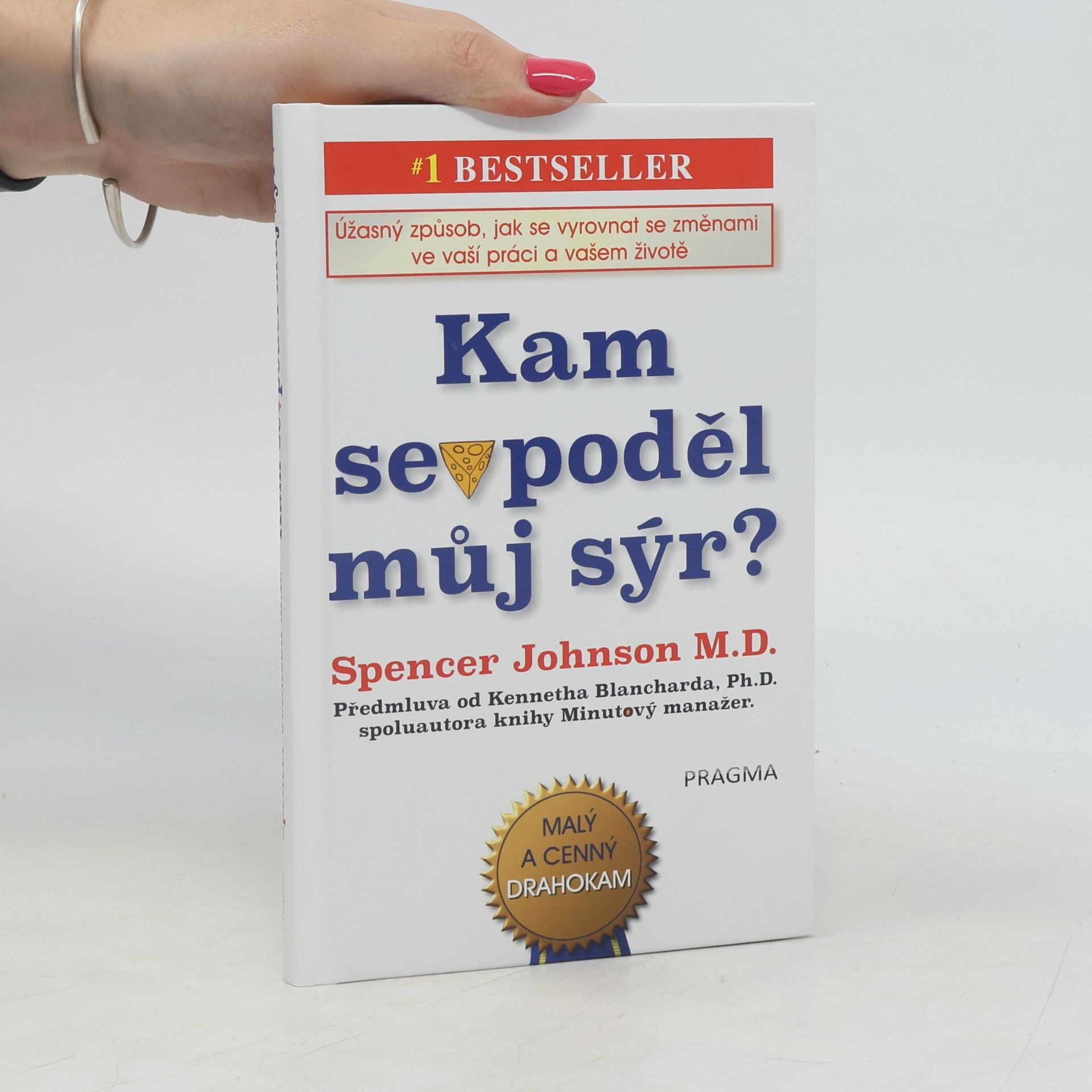 Spencer Johnson Kam se poděl můj sýr?