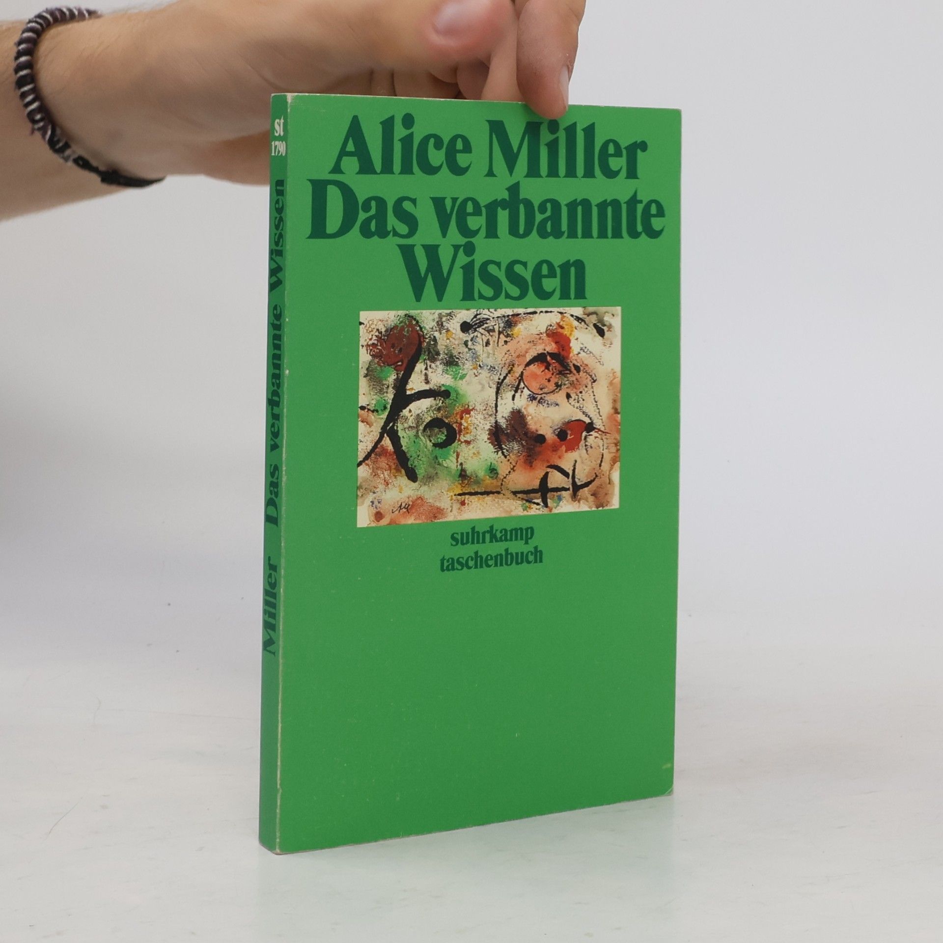 Alice Miller Das verbannte Wissen