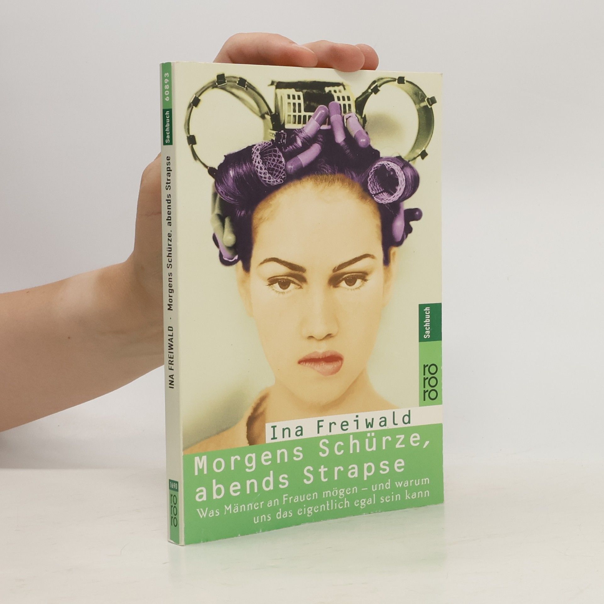 Ina Freiwald Morgens Schürze, abends Strapse