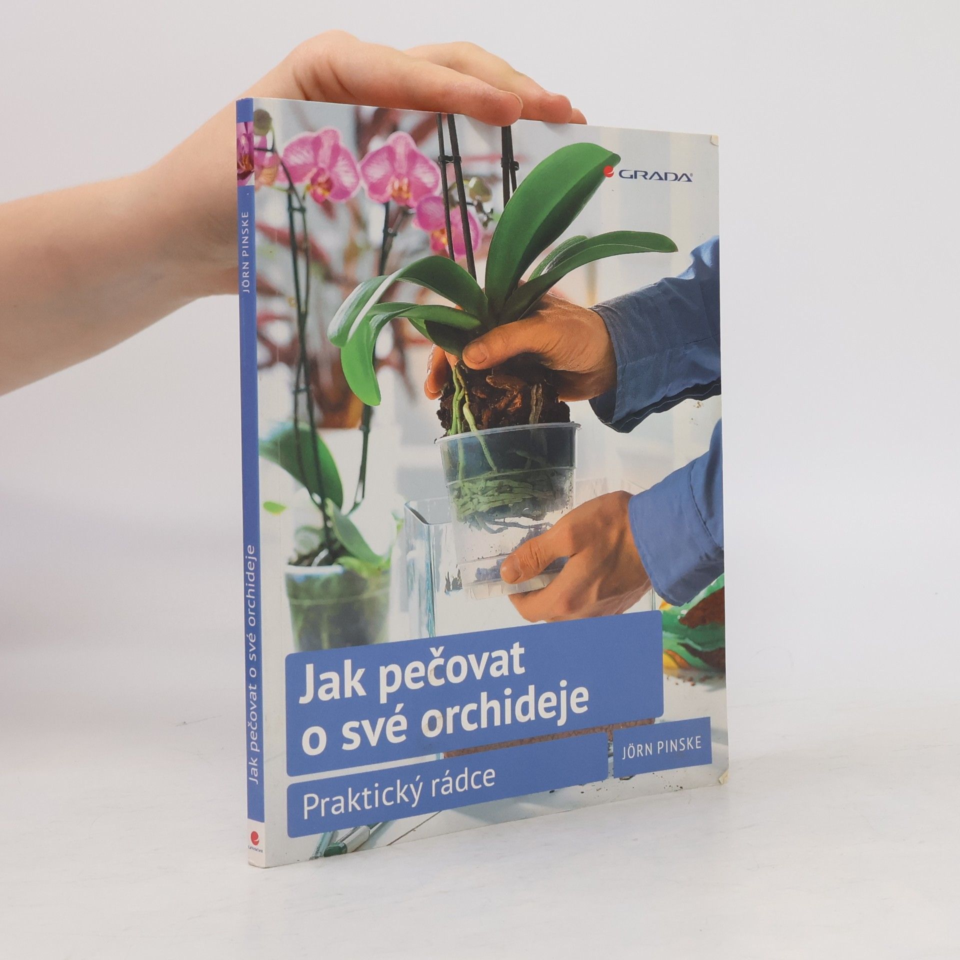 Jörn Pinske Jak pečovat o své orchideje