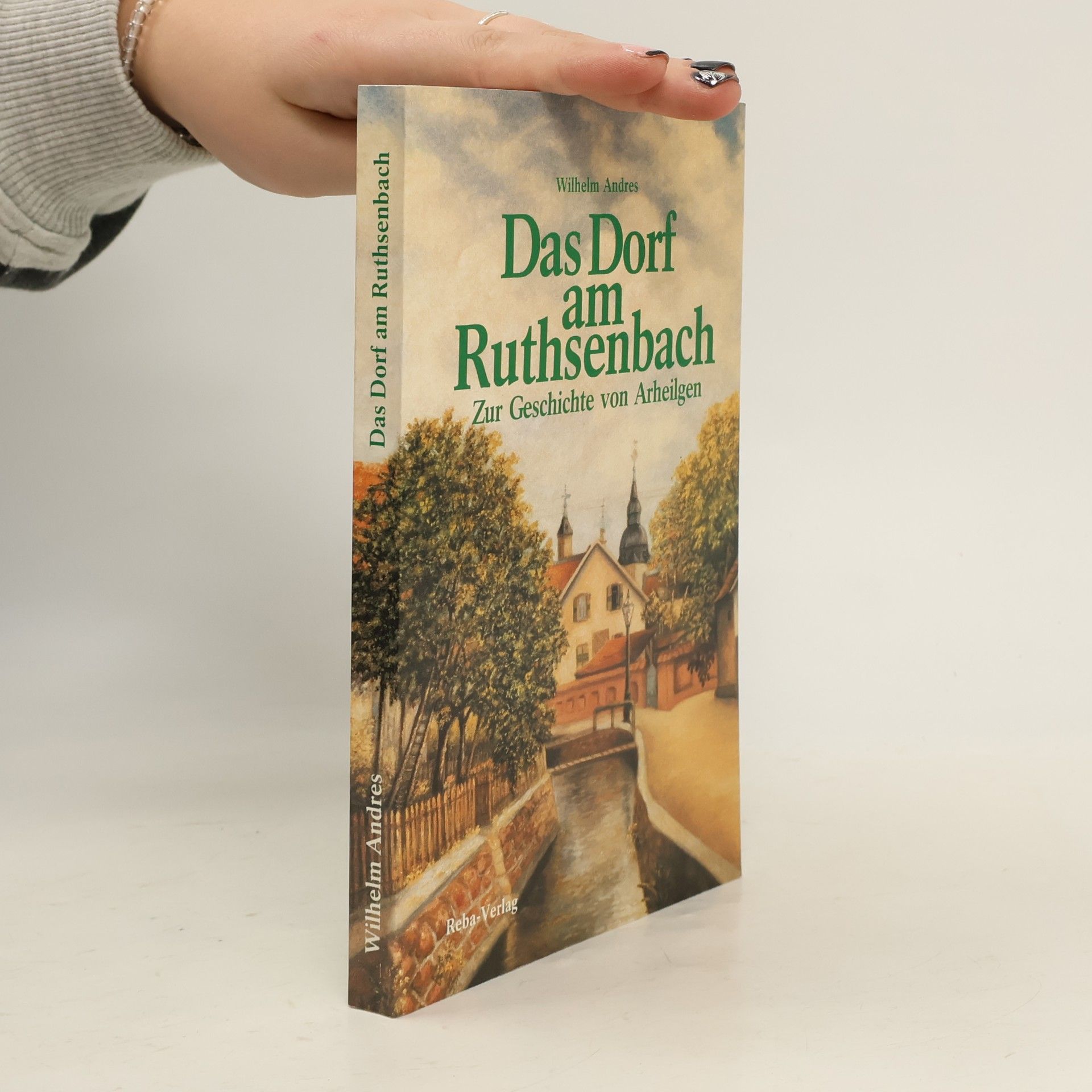 Wilhelm Andres Das Dorf am Ruthsenbach