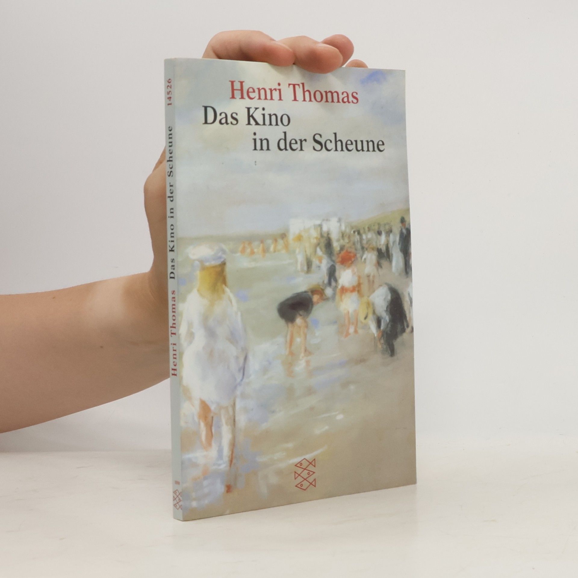 Henri Thomas Das Kino in der Scheune