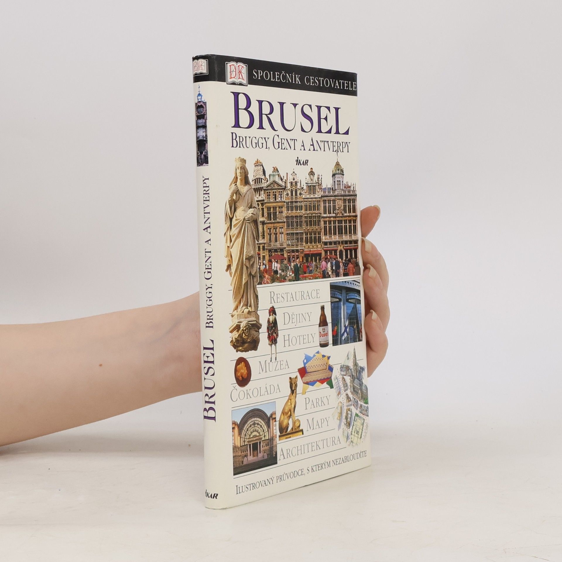 Autores varios Brusel, Bruggy, Gent a Antverpy