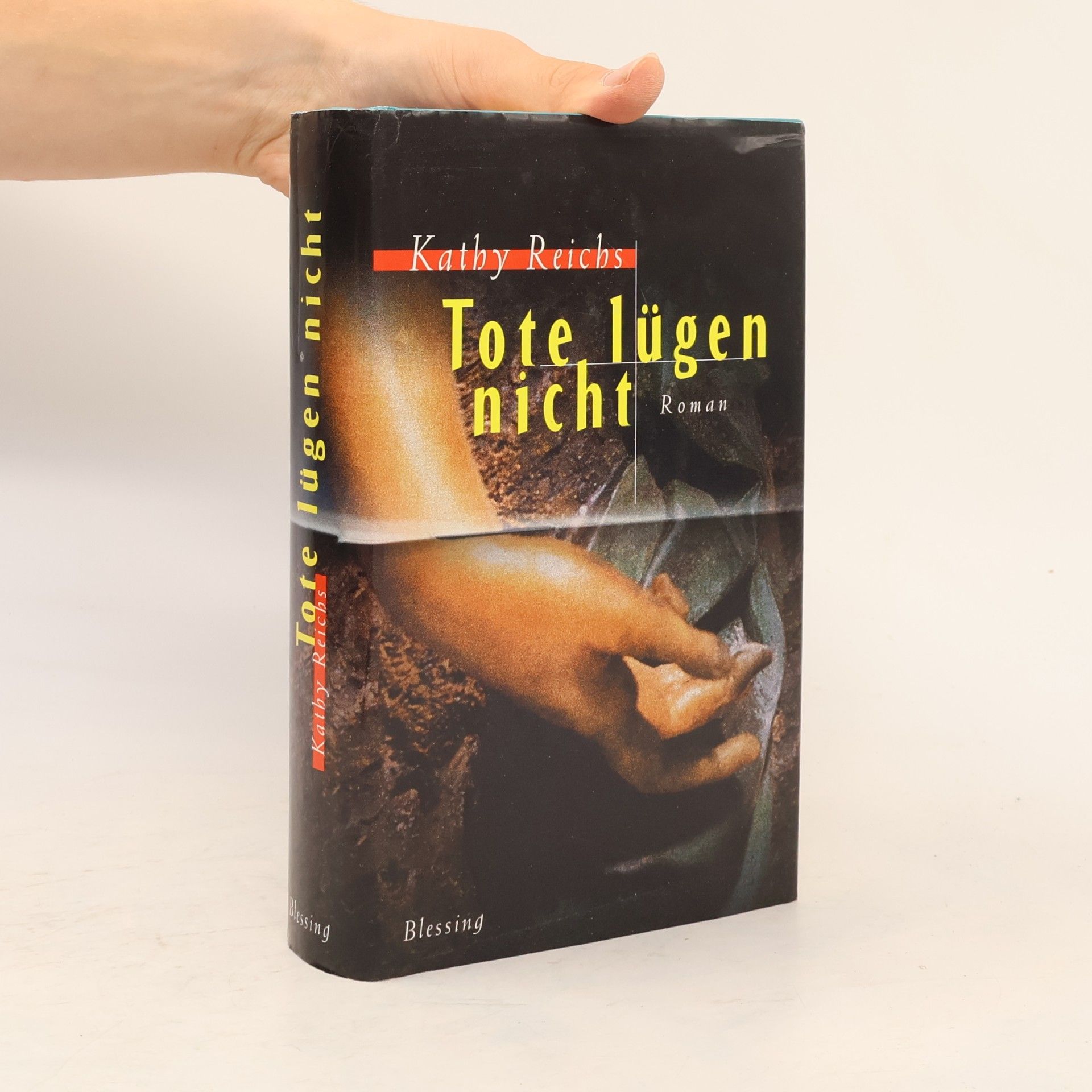 Kathy Reichs Tote lügen nicht