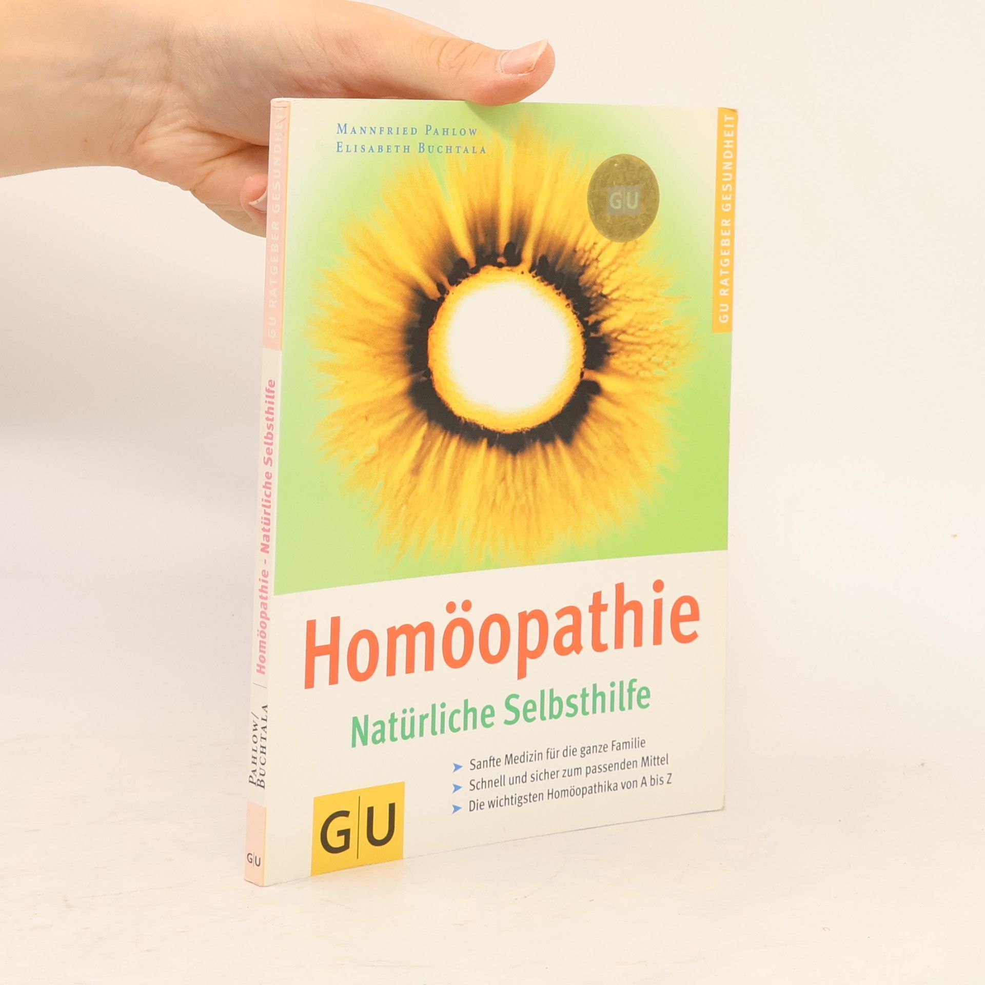 Mannfried Pahlow Homöopathie. Natürliche Selbsthilfe
