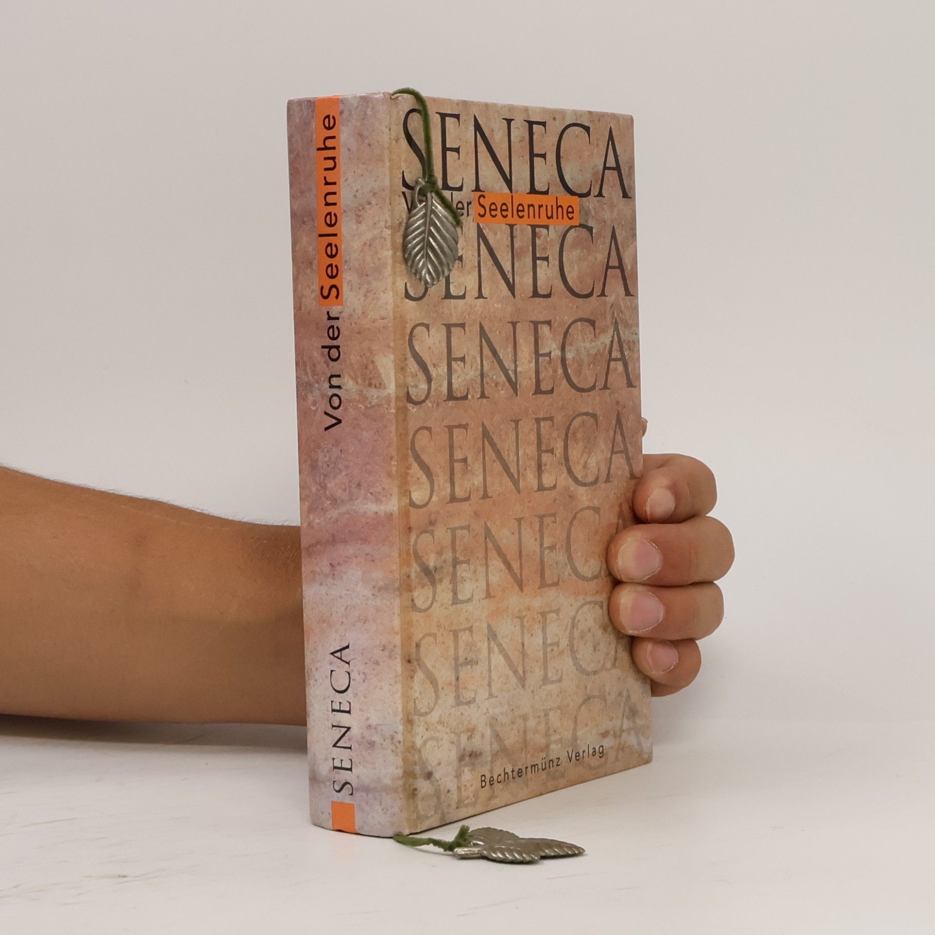 Lucius Annaeus Seneca Von der Seelenruhe
